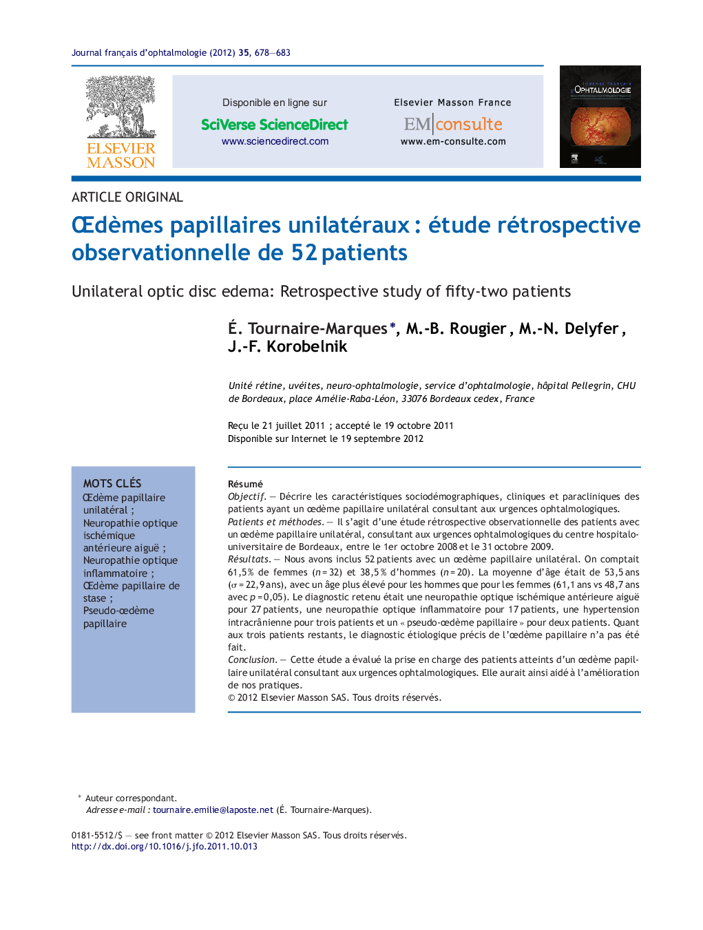 ÅdÃ¨mes papillaires unilatérauxÂ : étude rétrospective observationnelle de 52Â patients