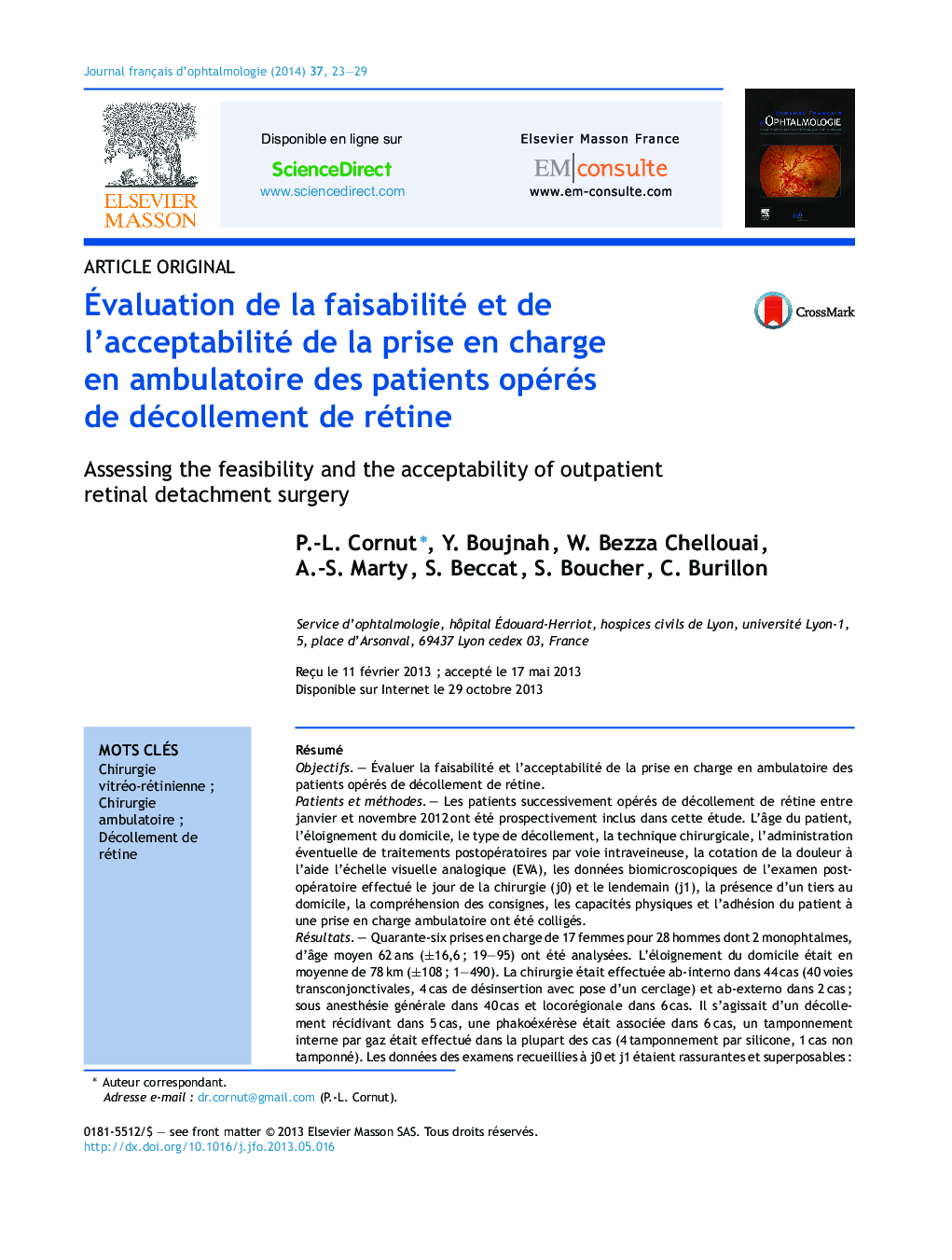 Ãvaluation de la faisabilité et de l'acceptabilité de la prise en charge en ambulatoire des patients opérés de décollement de rétine