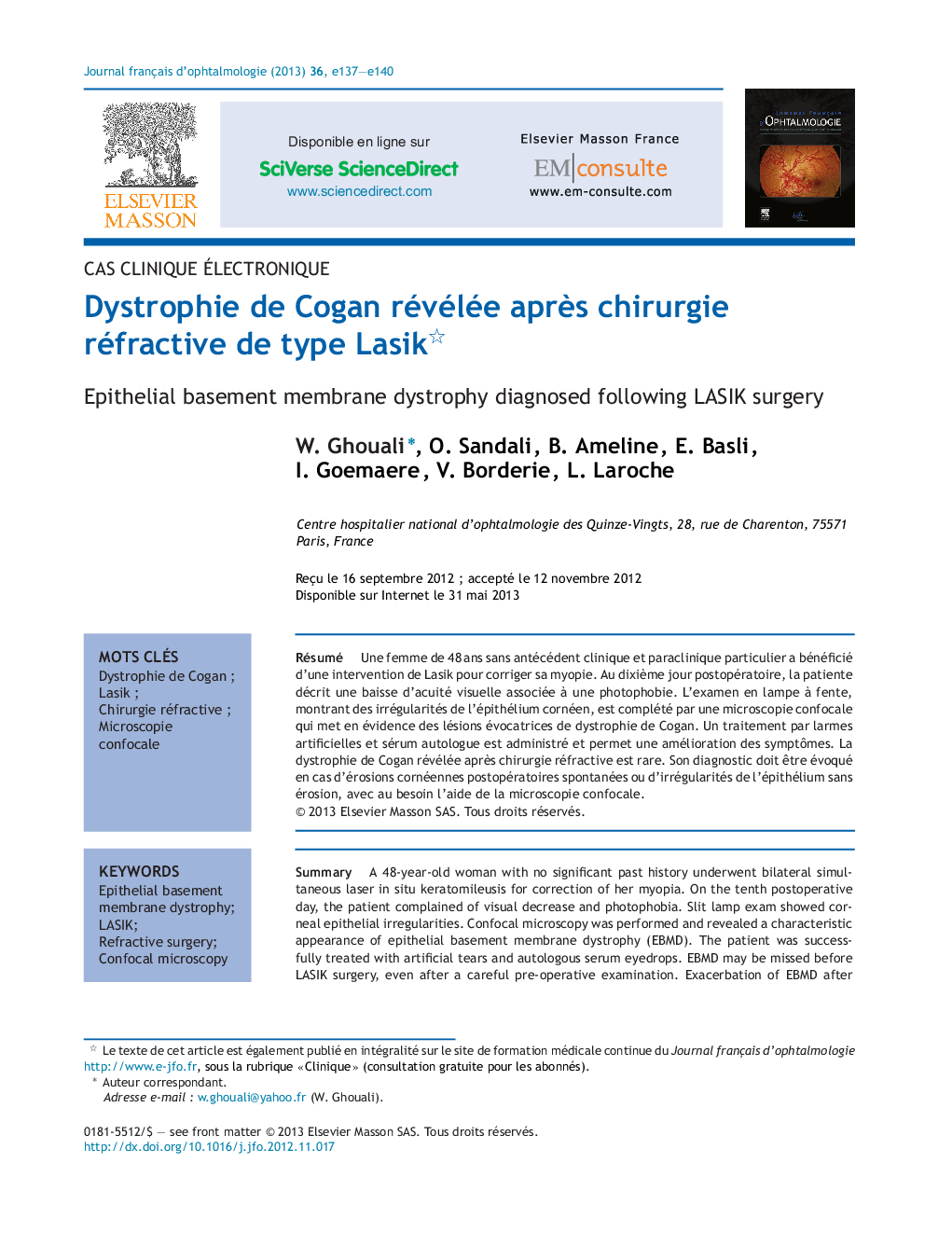 Dystrophie de Cogan révélée aprÃ¨s chirurgie réfractive de type Lasik