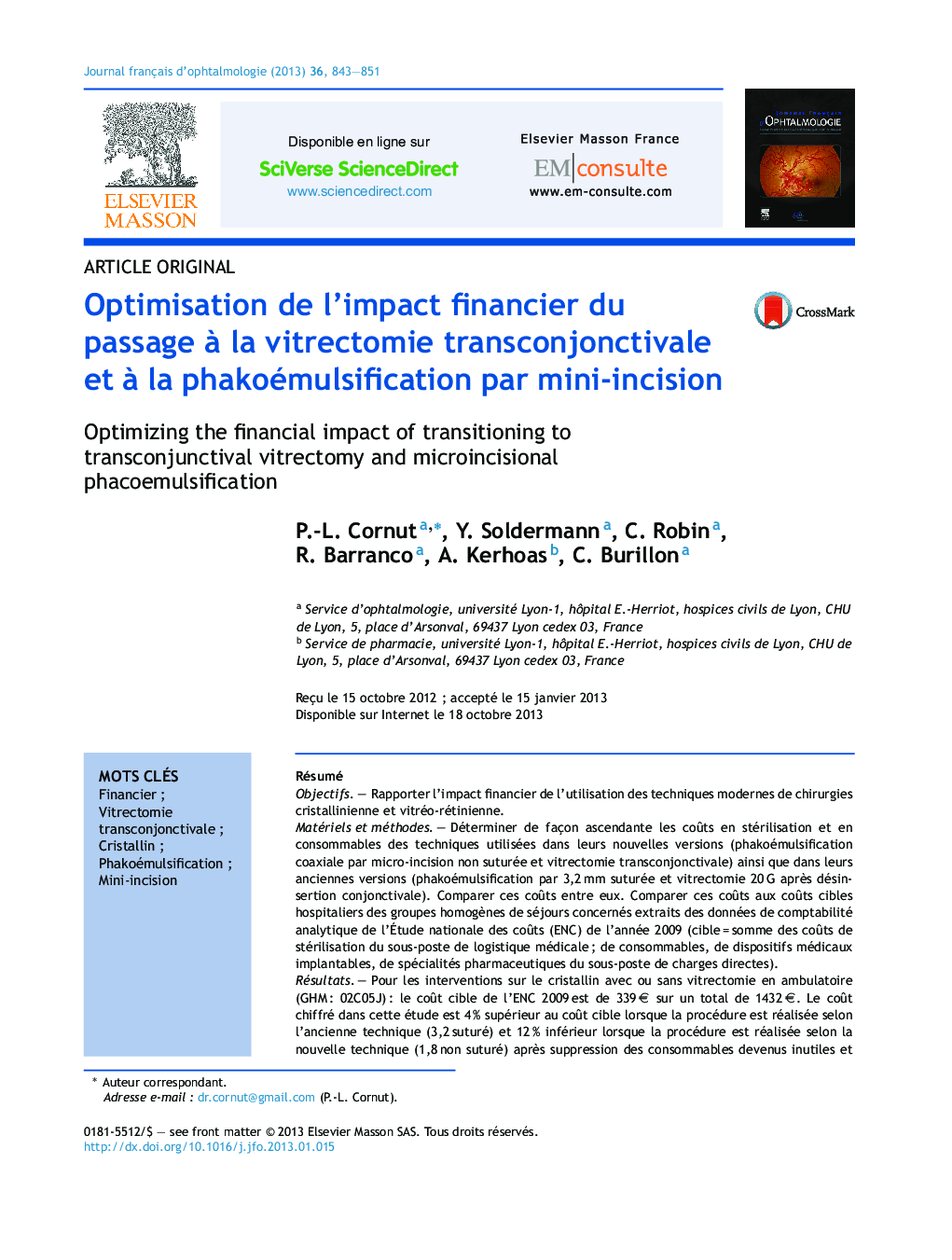 Optimisation de l'impact financier du passage Ã  la vitrectomie transconjonctivale et Ã  la phakoémulsification par mini-incision