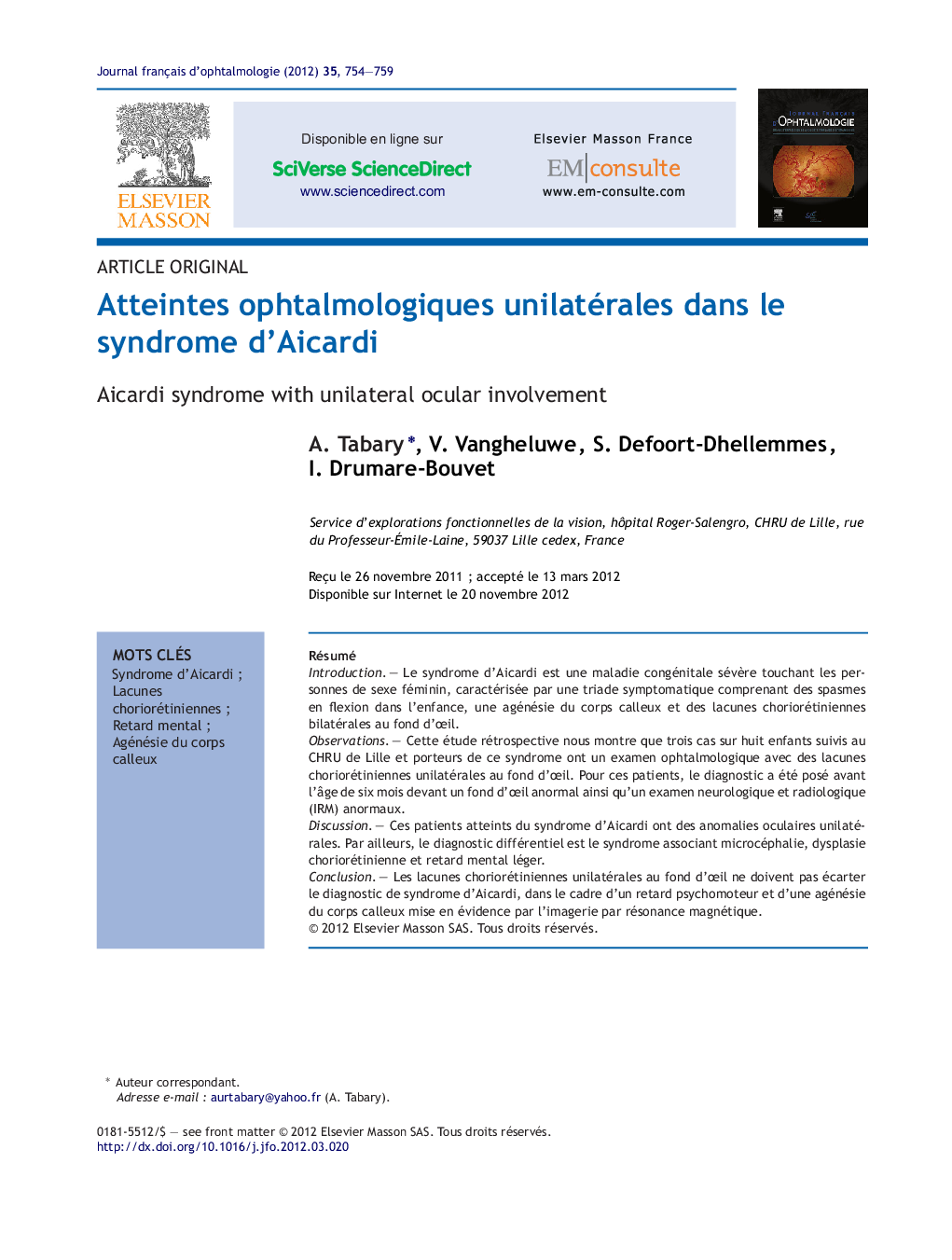 Atteintes ophtalmologiques unilatérales dans le syndrome d'Aicardi