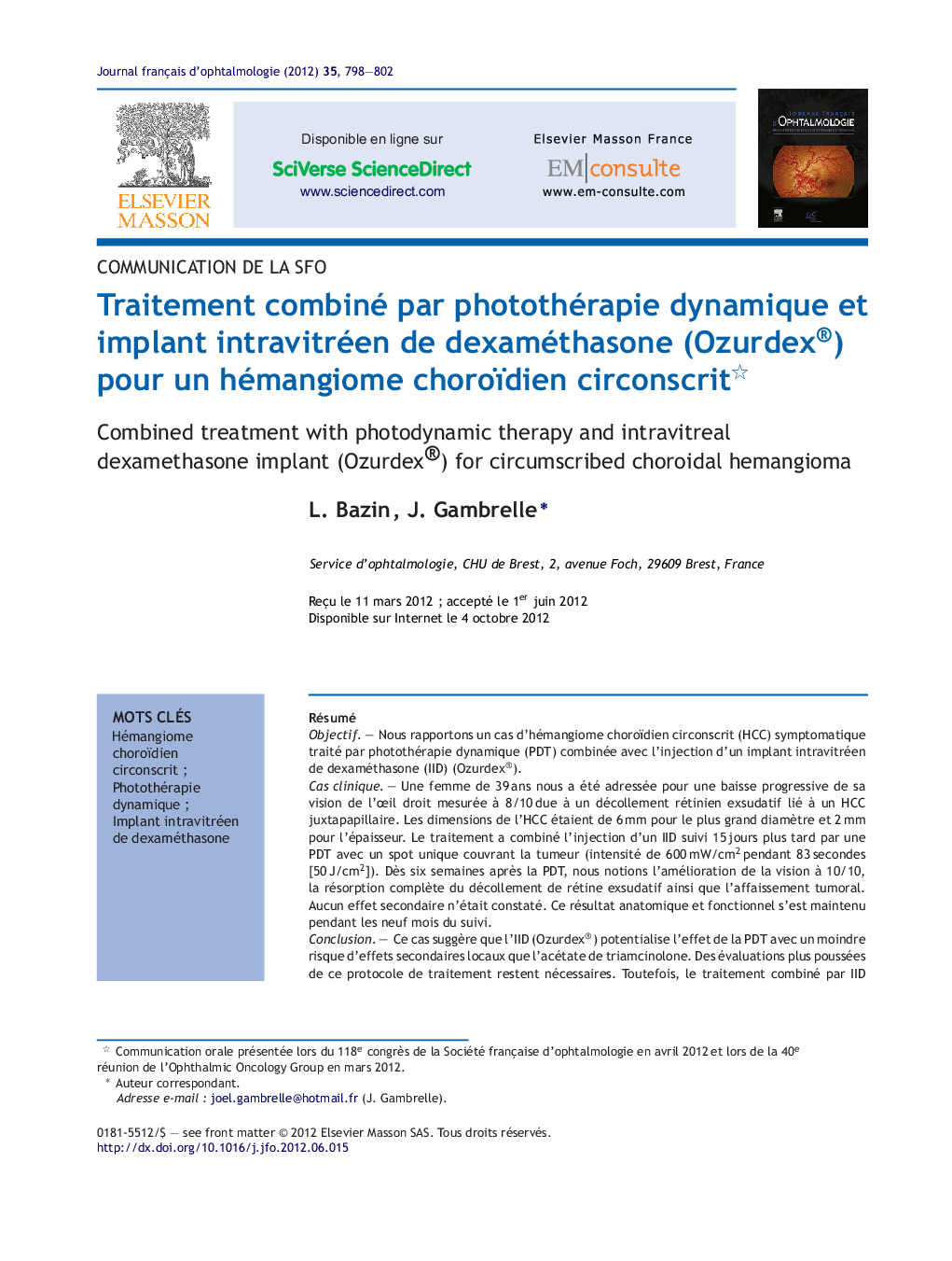 Traitement combiné par photothérapie dynamique et implant intravitréen de dexaméthasone (Ozurdex®) pour un hémangiome choroïdien circonscrit