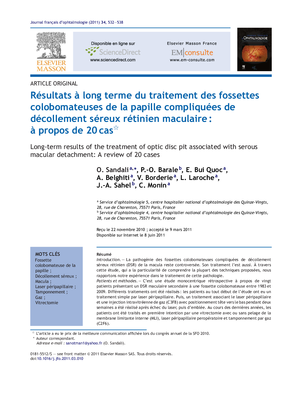 Résultats Ã  long terme du traitement des fossettes colobomateuses de la papille compliquées de décollement séreux rétinien maculaireÂ : Ã  propos de 20Â cas