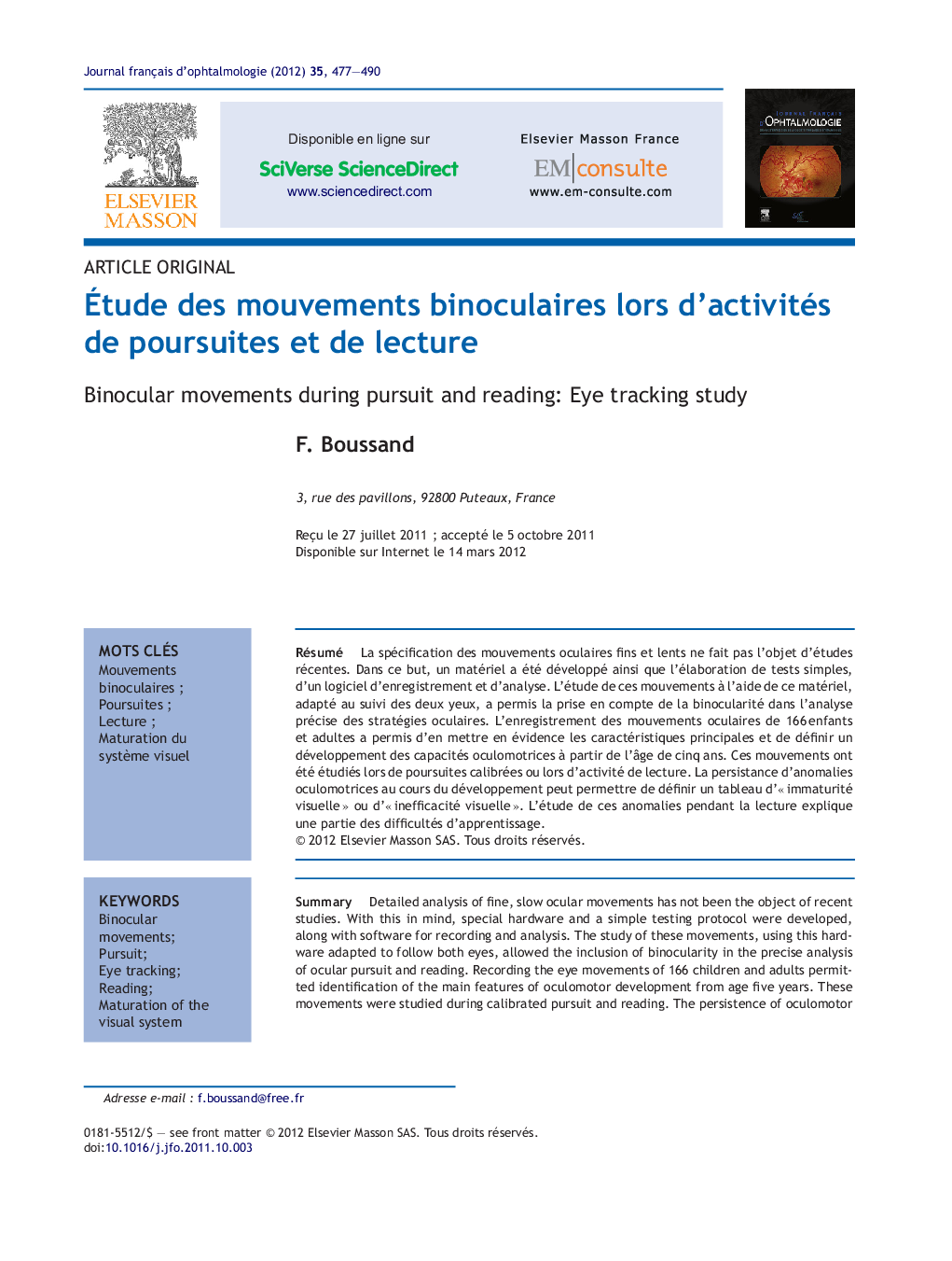 Étude des mouvements binoculaires lors d’activités de poursuites et de lecture