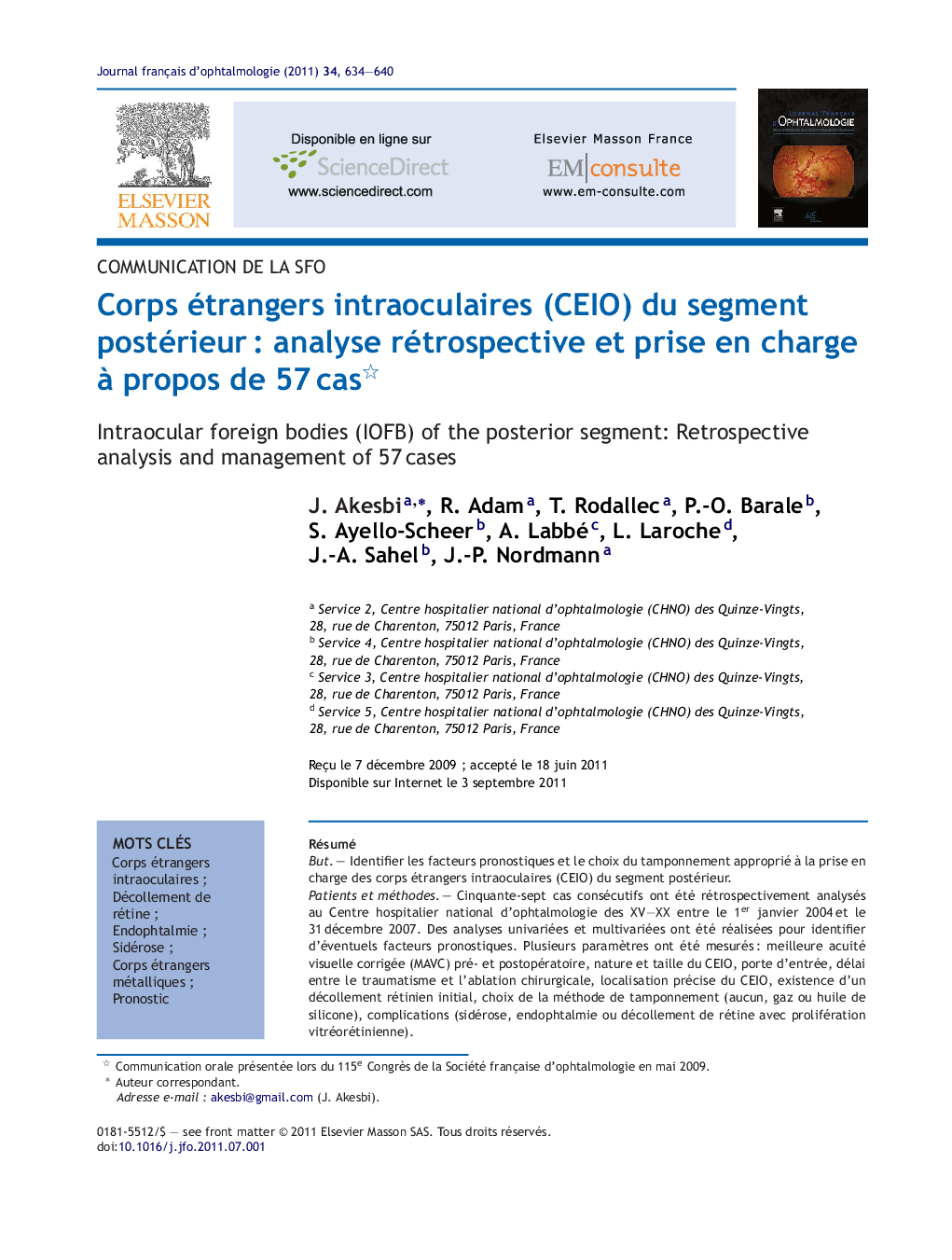 Corps étrangers intraoculaires (CEIO) du segment postérieurÂ : analyse rétrospective et prise en charge Ã  propos de 57Â cas