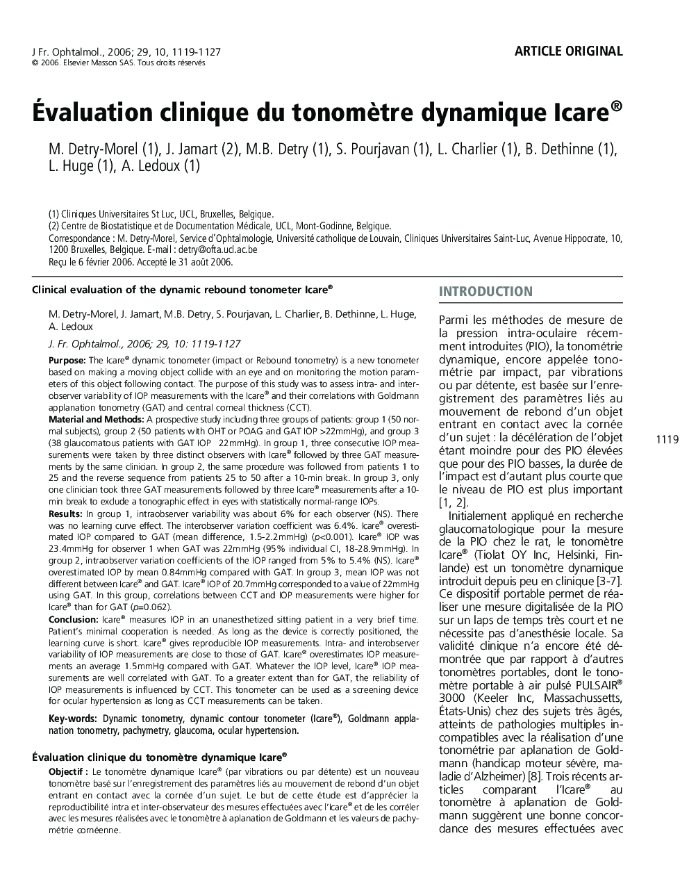 Article originalÃvaluation clinique du tonomÃ¨tre dynamique Icare®Clinical evaluation of the dynamic rebound tonometer Icare®