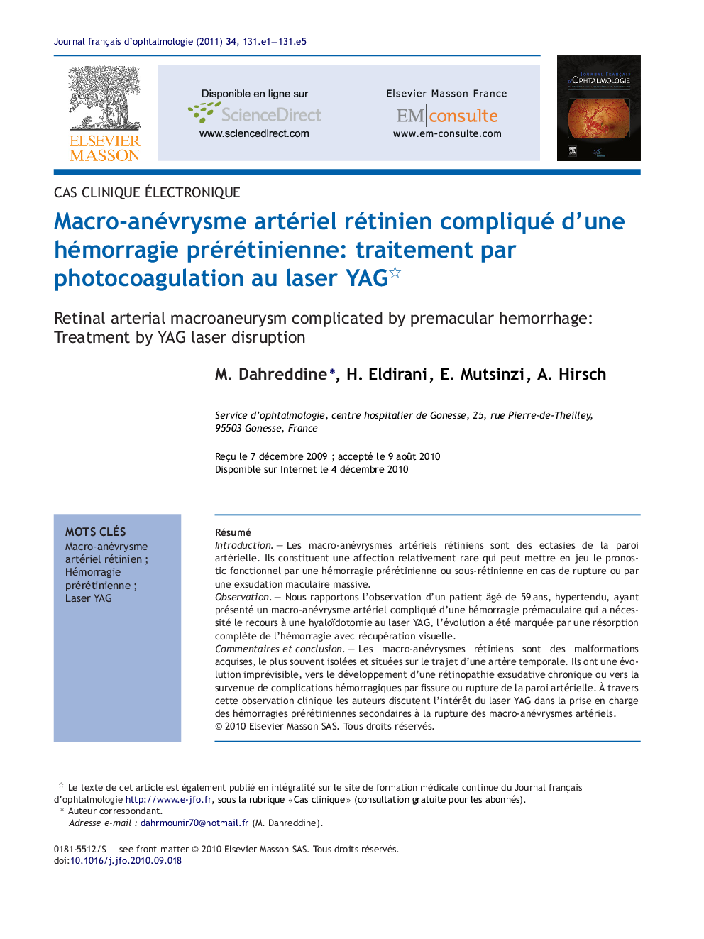 Macro-anévrysme artériel rétinien compliqué d'une hémorragie prérétinienne: traitement par photocoagulation au laser YAG