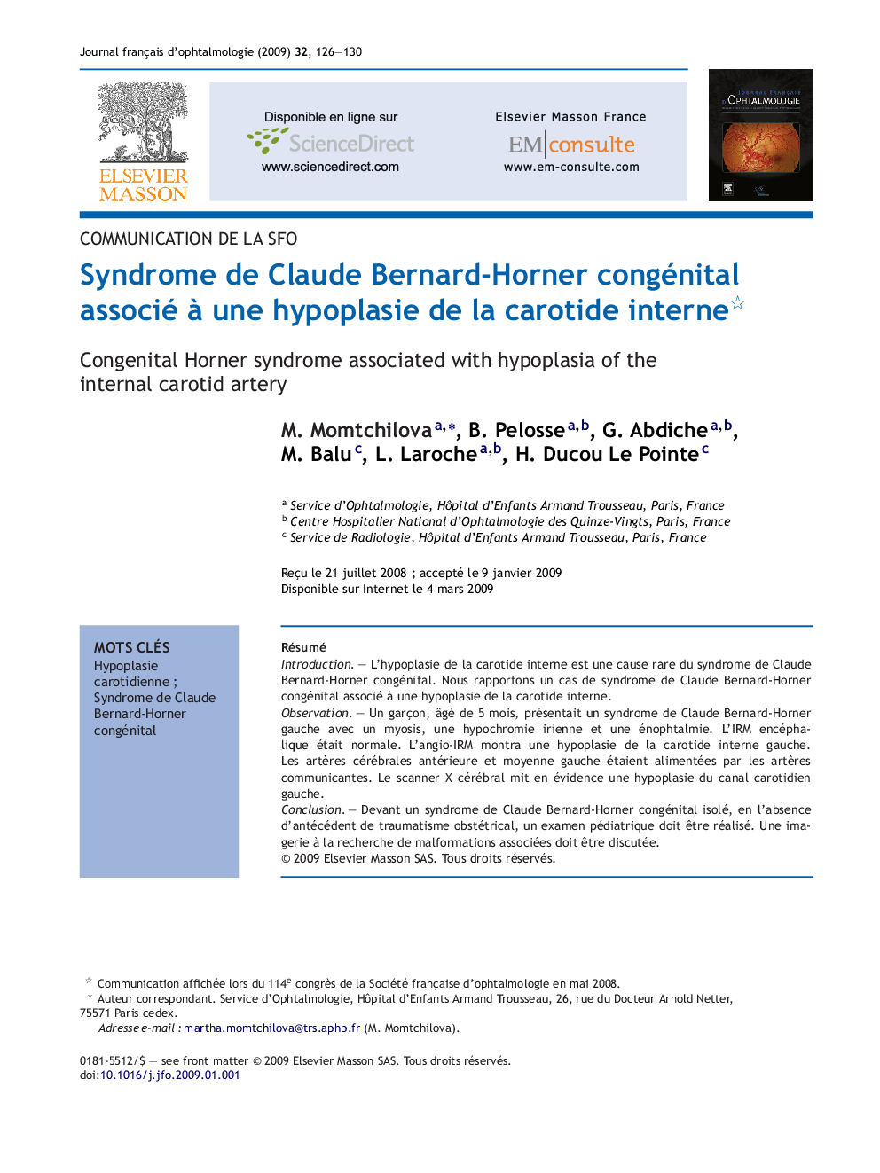 Syndrome de Claude Bernard-Horner congénital associé Ã  une hypoplasie de la carotide interne