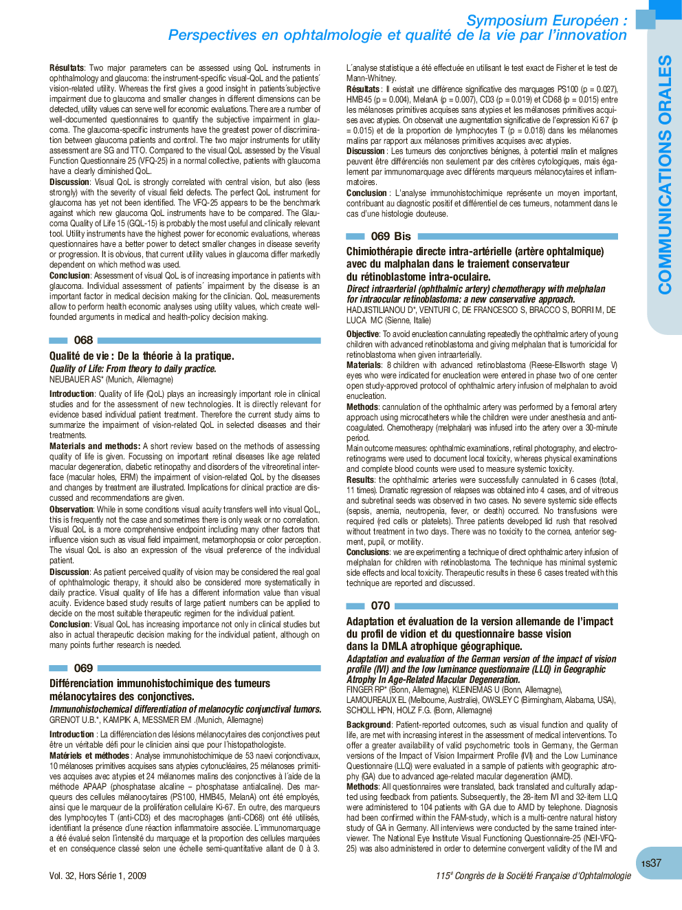 069 Différenciation immunohistochimique des tumeurs mélanocytaires des conjonctives