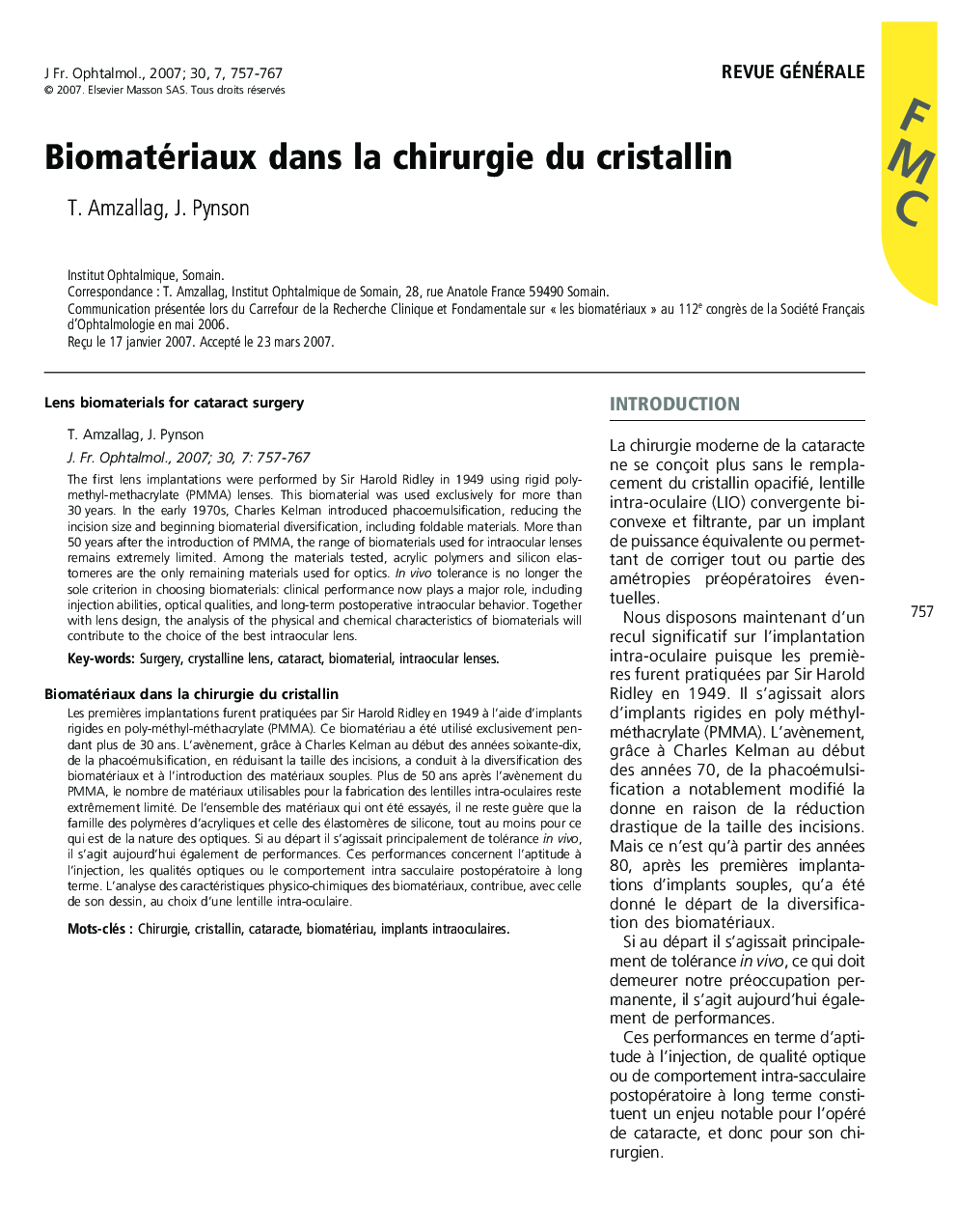 Revue généraleBiomatériaux dans la chirurgie du cristallinLens biomaterials for cataract surgery