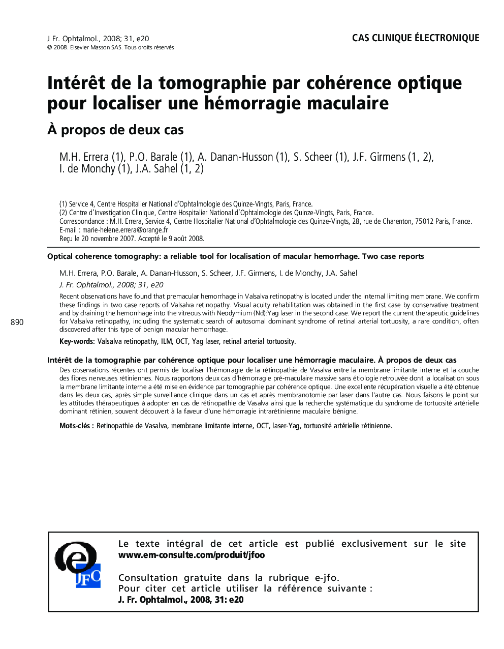 IntérÃªt de la tomographie par cohérence optique pour localiser une hémorragie maculaire