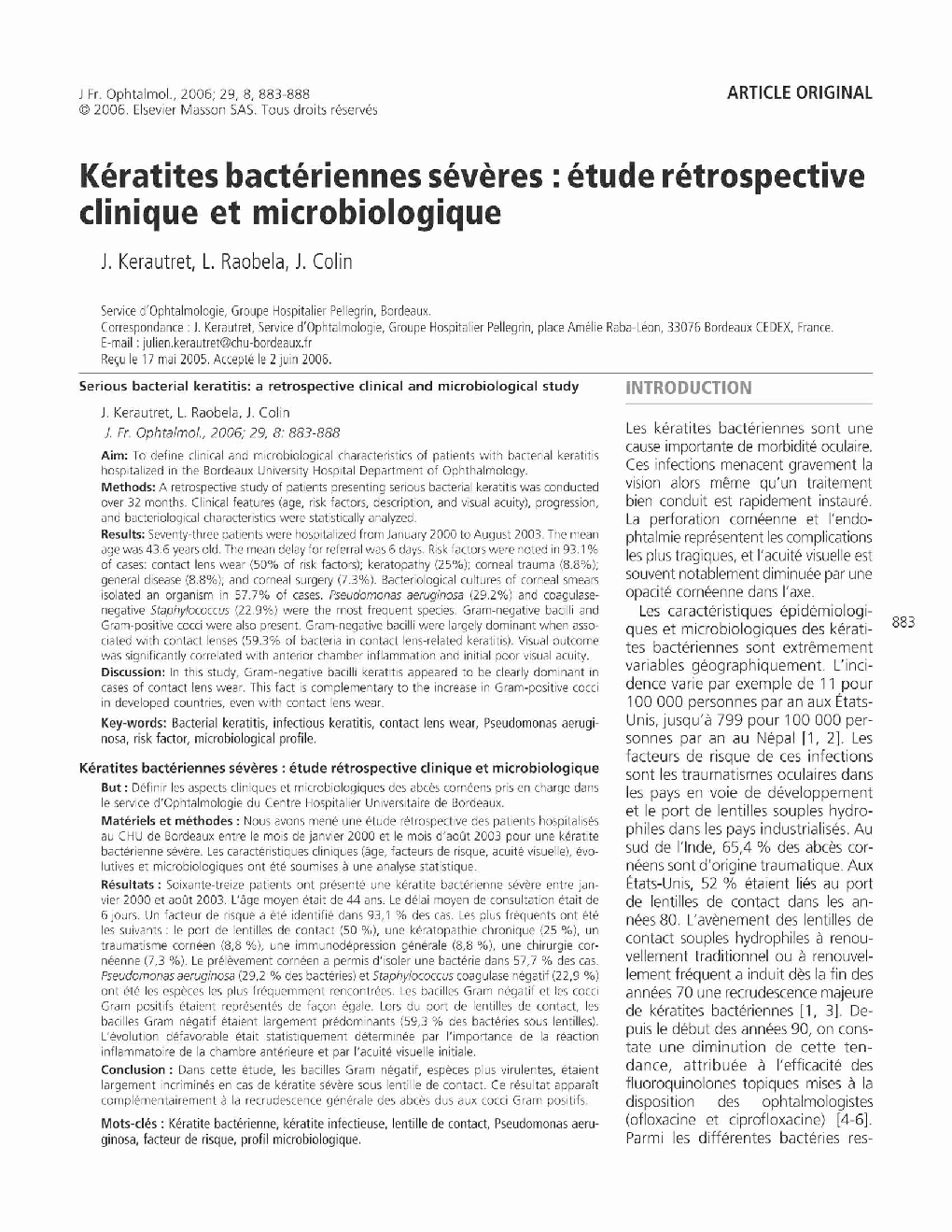 Original articleKératites bactériennes sévÃ¨resÂ : étude rétrospective clinique et microbiologique