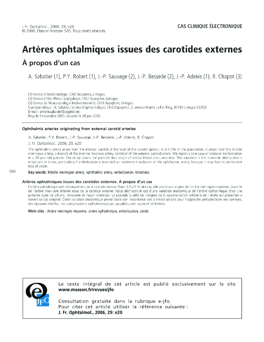 Cas clinique électroniqueArtÃ¨res ophtalmiques issues des carotides externes: Ã propos d'un cas