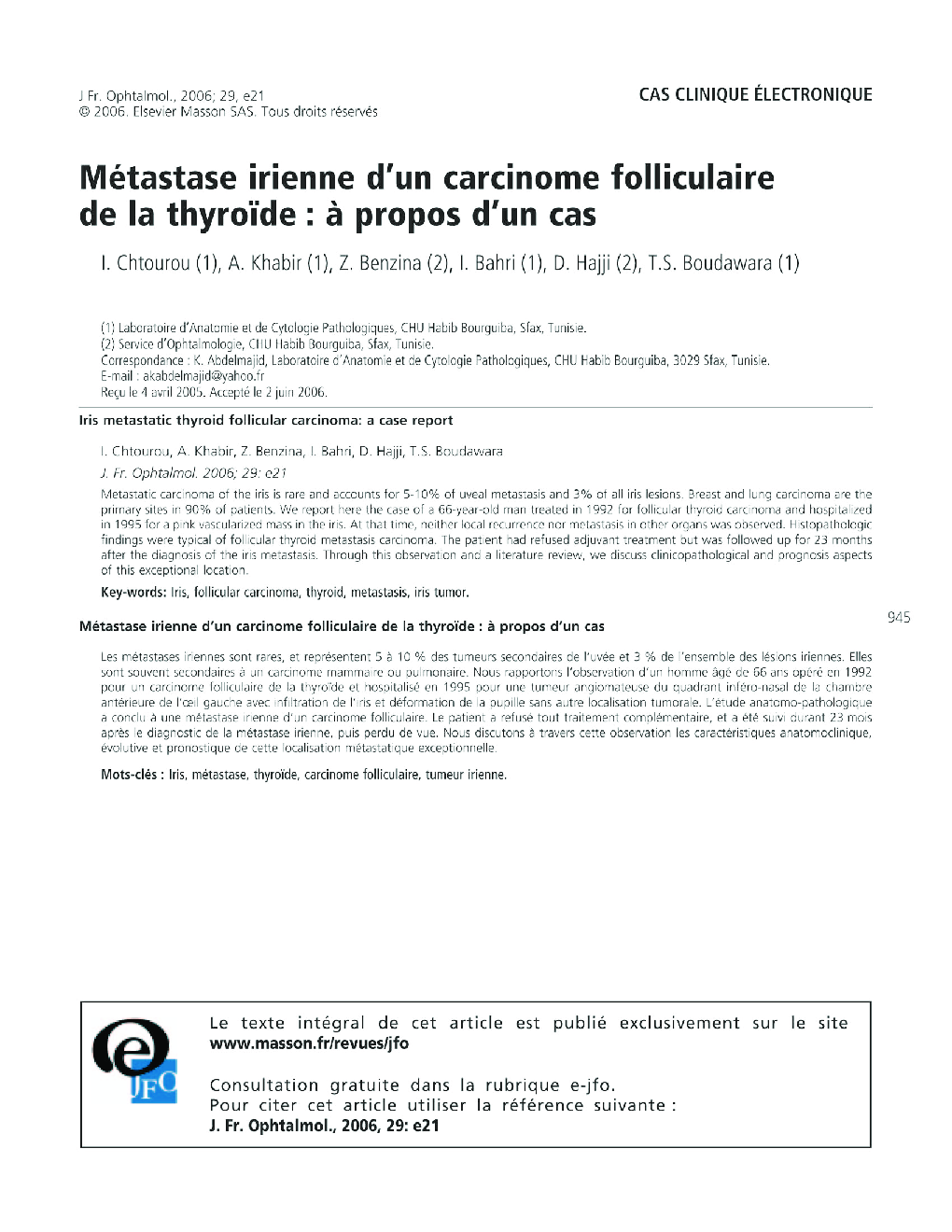 Cas clinique électroniqueMétastase irienne d'un carcinome folliculaire de la thyroïdeÂ : Ã  propos d'un casIris metastatic thyroid follicular carcinoma: a case report