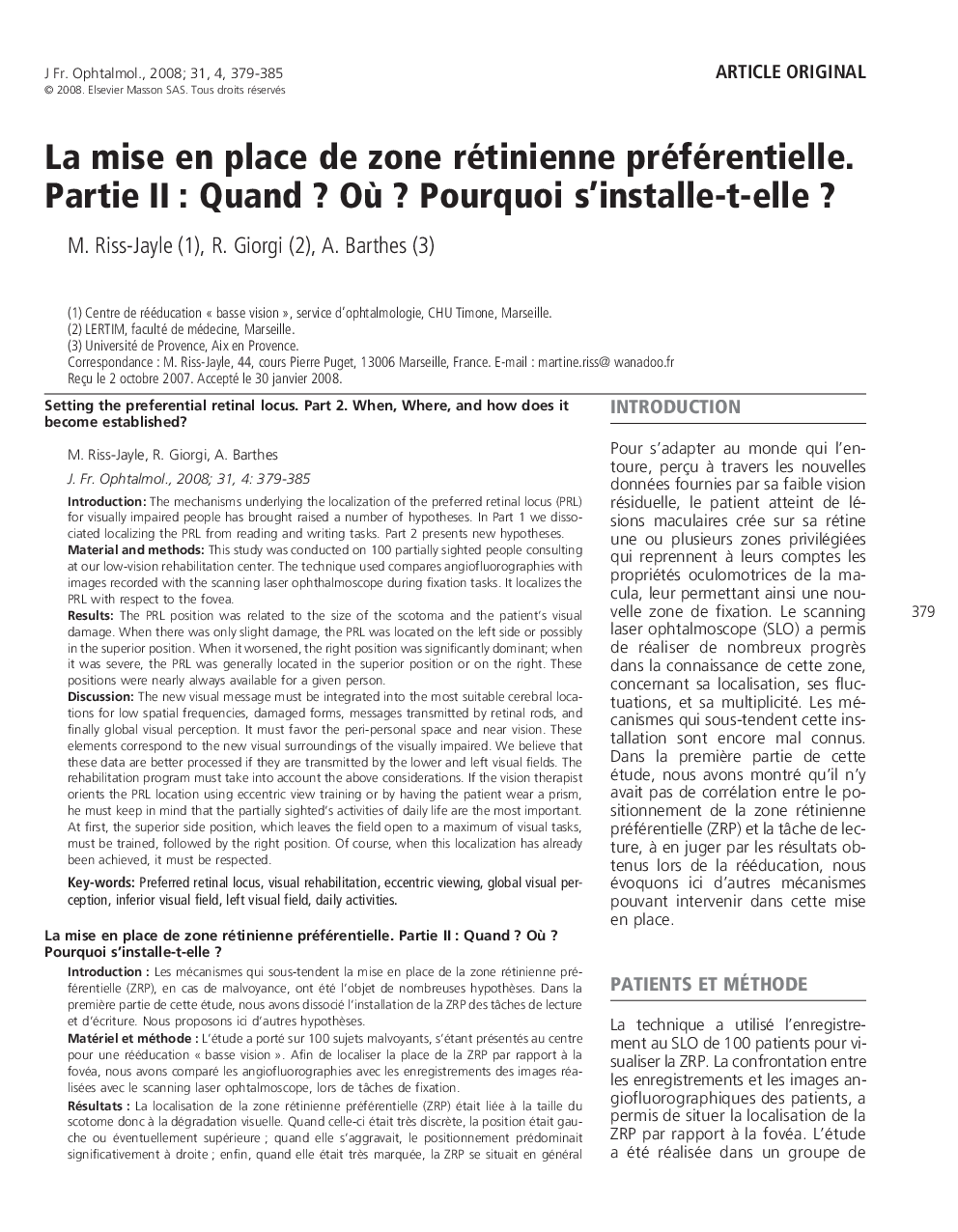 La mise en place de zone rétinienne préférentielle. PartieÂ IIÂ : QuandÂ ? OÃ¹Â ? Pourquoi s'installe-t-elleÂ ?