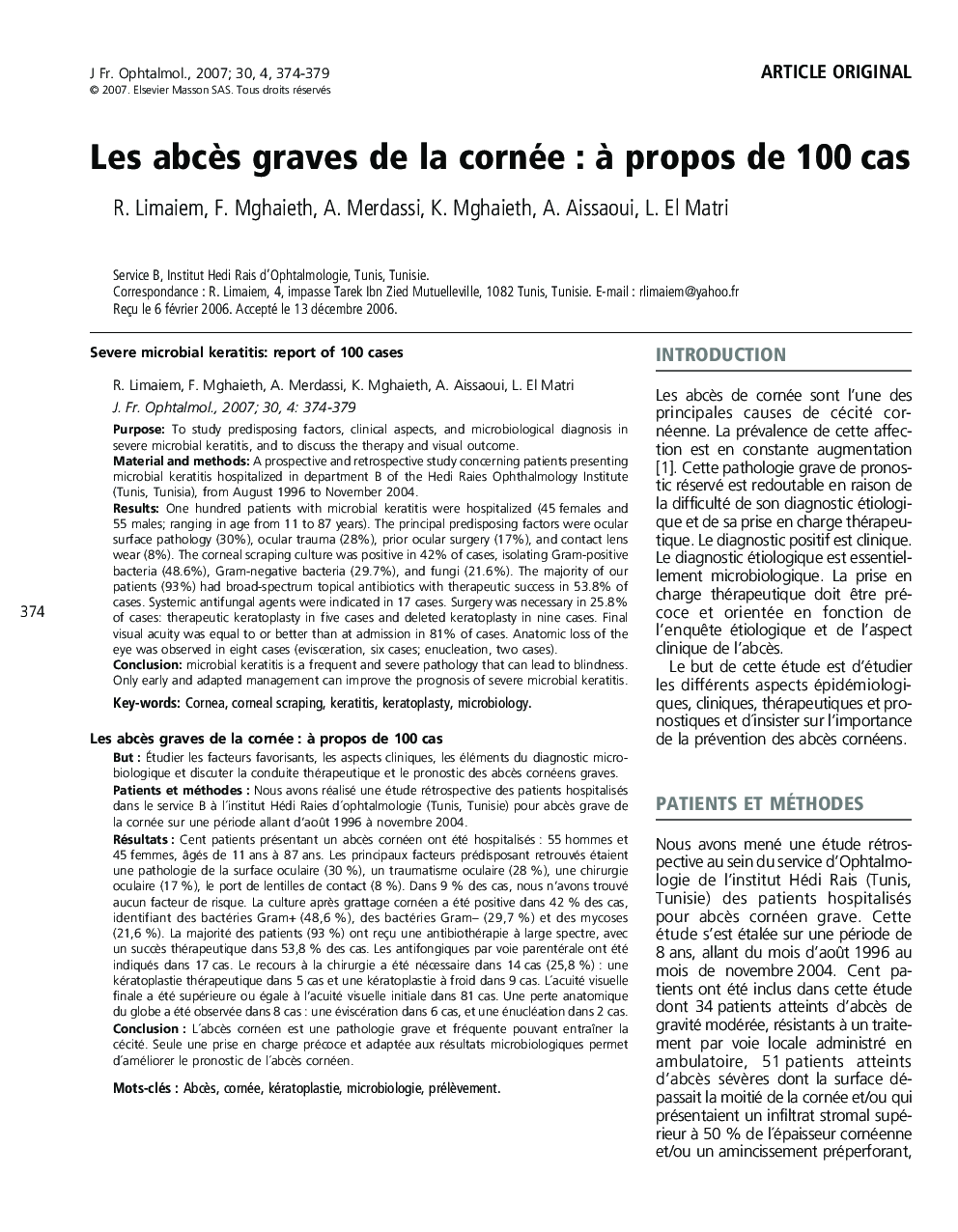 Article originalLes abcÃ¨s graves de la cornée : Ã  propos de 100 casSevere microbial keratitis: report of 100 cases