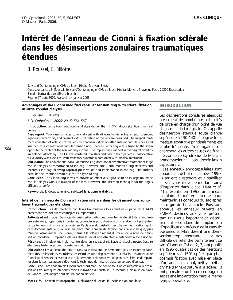 IntérÃªt de l'anneau de Cionni Ã  fixation sclérale dans les désinsertions zonulaires traumatiques étendues