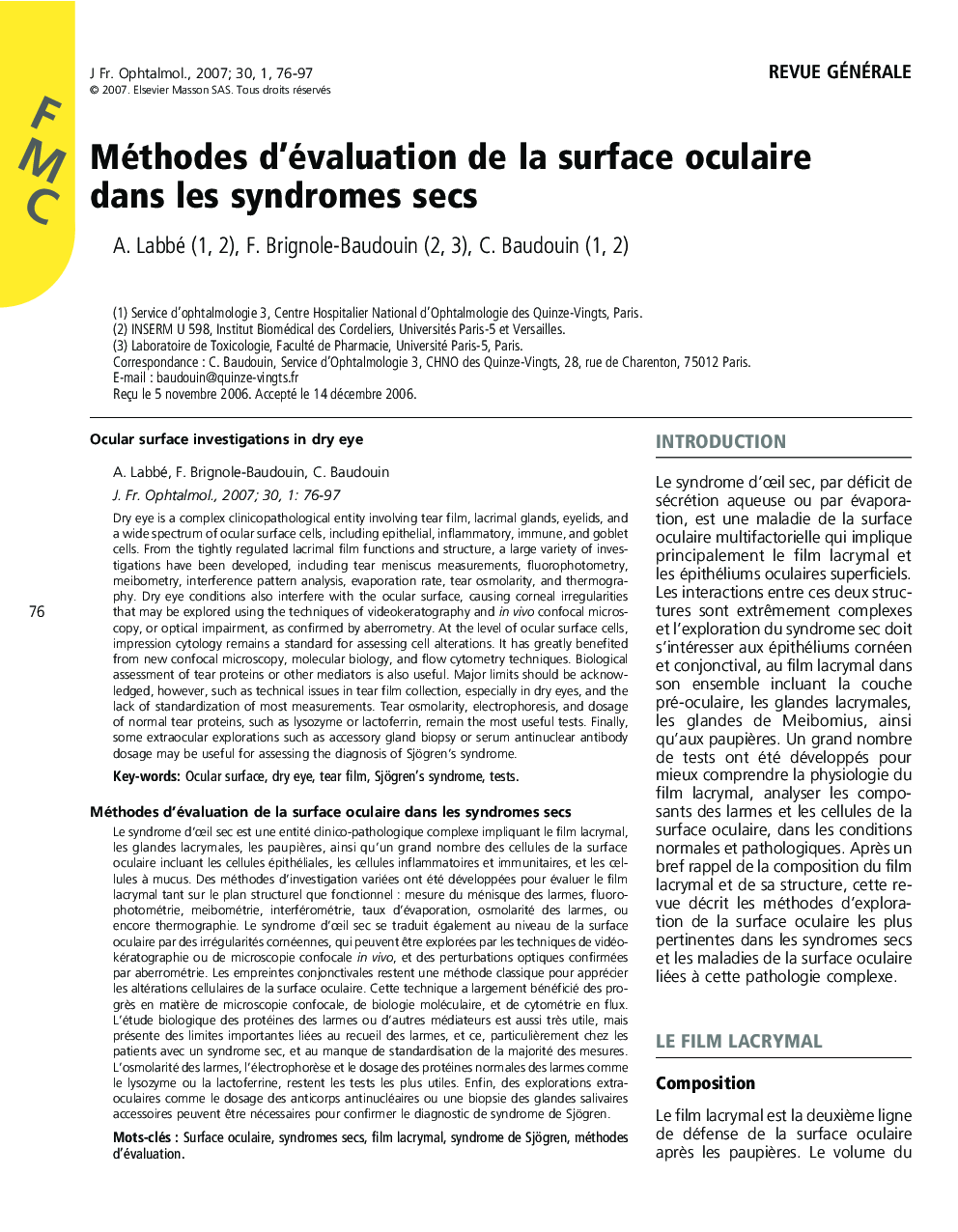 Méthodes d'évaluation de la surface oculaire dans les syndromes secsOcular surface investigations in dry eye