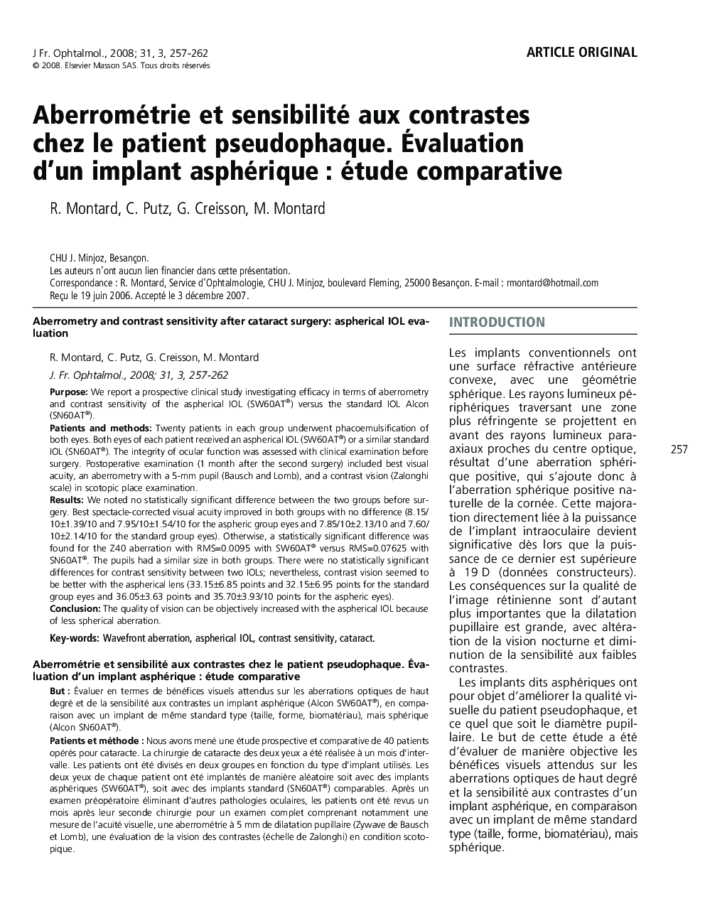 Aberrométrie et sensibilité aux contrastes chez le patient pseudophaque. Ãvaluation d'un implant asphériqueÂ : étude comparative