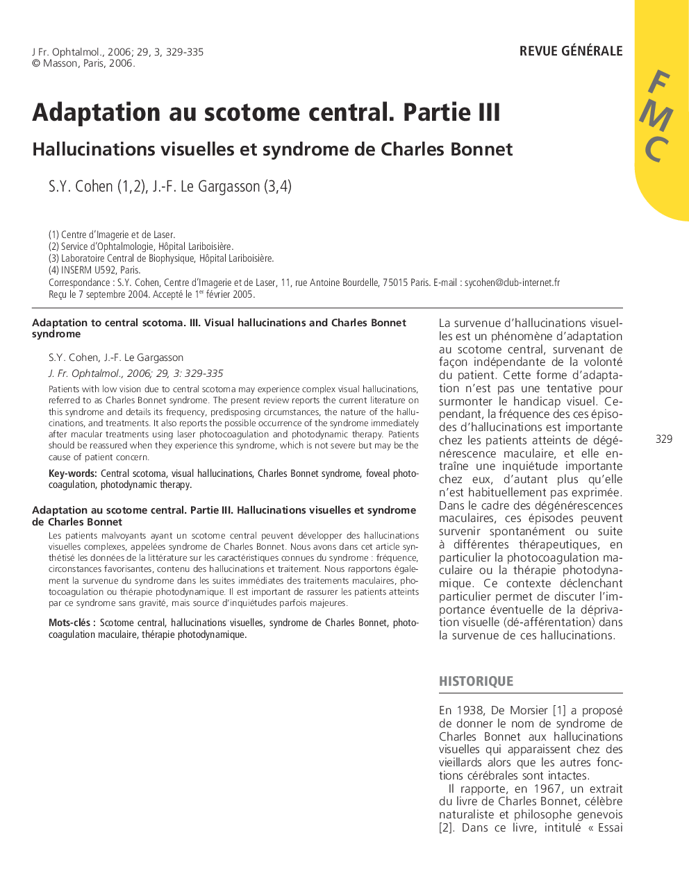 Adaptation au scotome central. Partie III