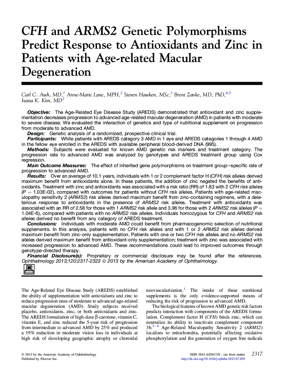 CFH and ARMS2 Genetic Polymorphisms Predict Response to Antioxidants and Zinc in Patients with Age-related Macular Degeneration