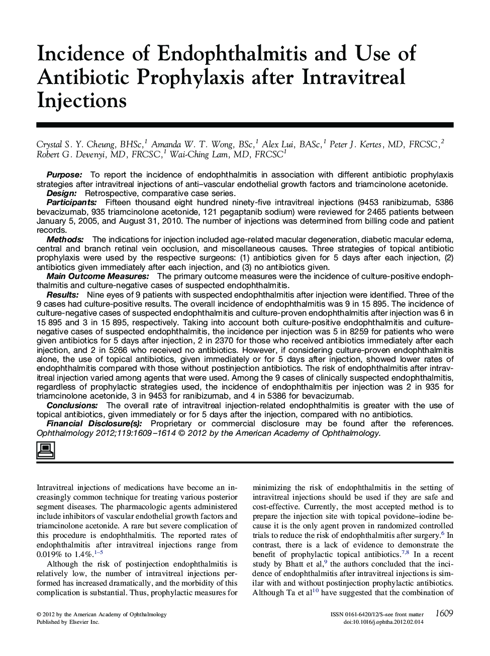 Incidence of Endophthalmitis and Use of Antibiotic Prophylaxis after Intravitreal Injections