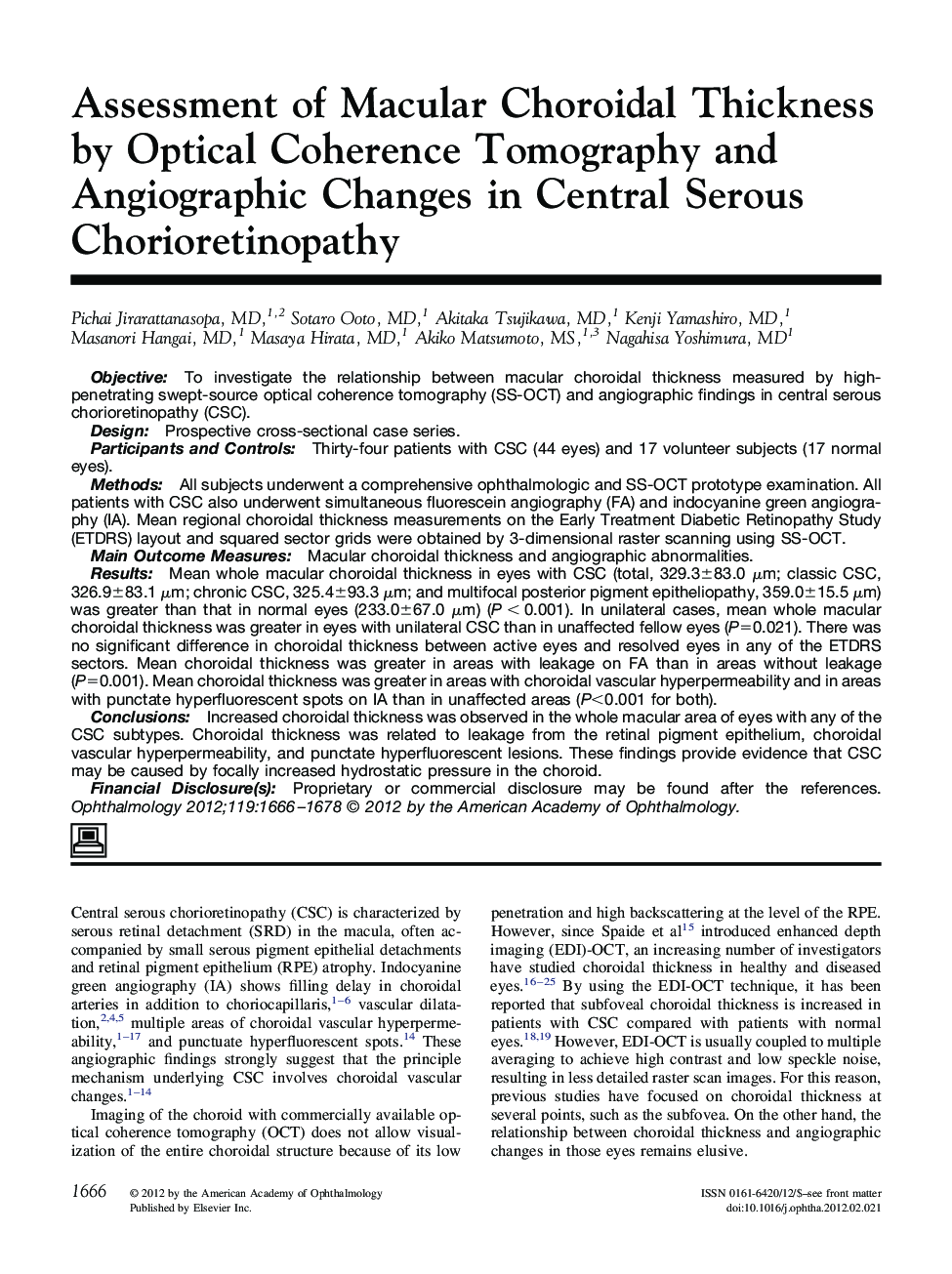 Assessment of Macular Choroidal Thickness by Optical Coherence Tomography and Angiographic Changes in Central Serous Chorioretinopathy 