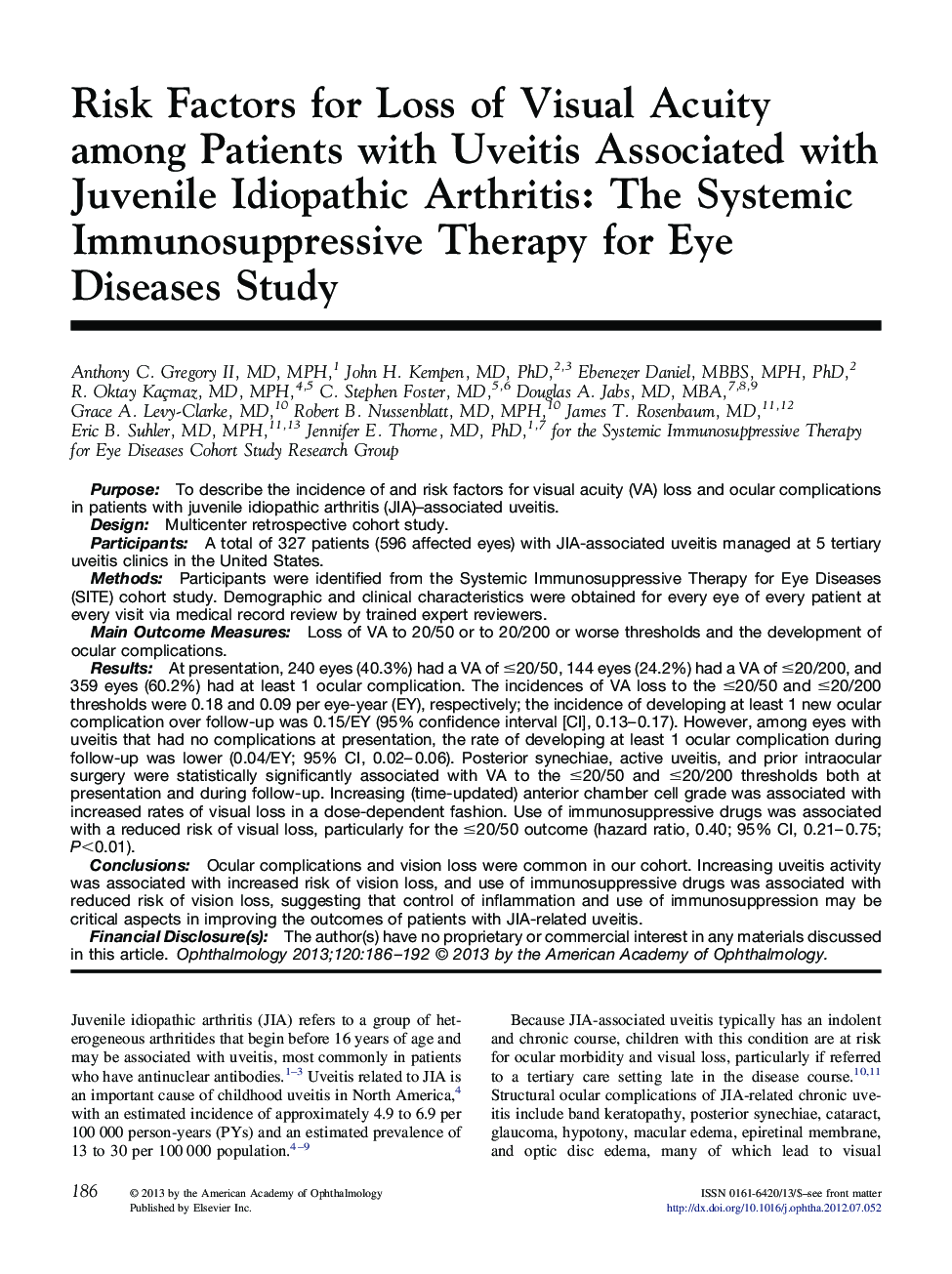 Risk Factors for Loss of Visual Acuity among Patients with Uveitis Associated with Juvenile Idiopathic Arthritis: The Systemic Immunosuppressive Therapy for Eye Diseases Study