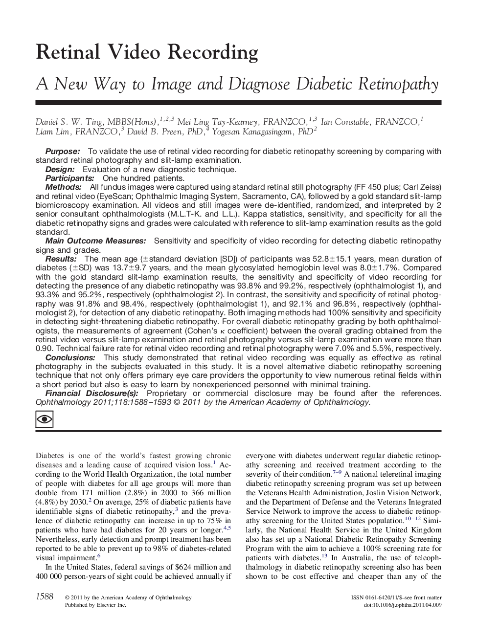 Retinal Video Recording : A New Way to Image and Diagnose Diabetic Retinopathy