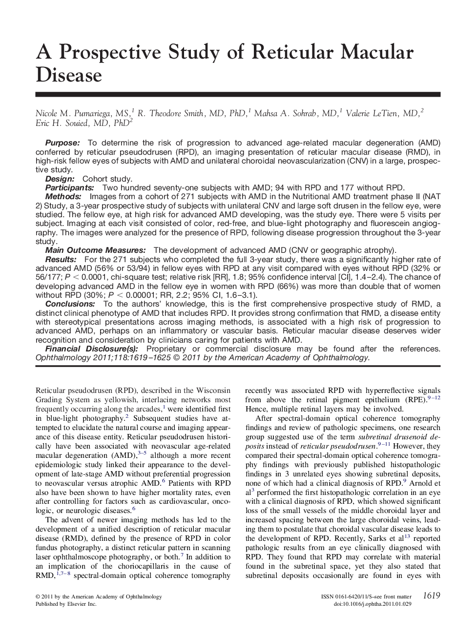 A Prospective Study of Reticular Macular Disease
