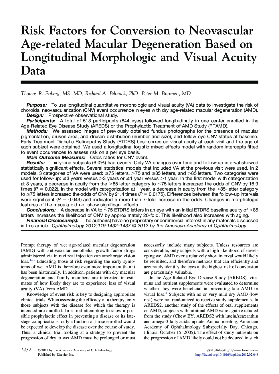 Risk Factors for Conversion to Neovascular Age-related Macular Degeneration Based on Longitudinal Morphologic and Visual Acuity Data