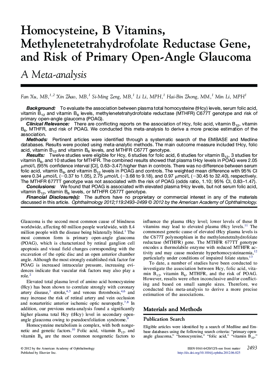 عکس صفحه اول مقاله: Homocysteine, B Vitamins, Methylenetetrahydrofolate Reductase Gene, and Risk of Primary Open-Angle Glaucoma : A Meta-analysis Homocysteine, B Vitamins, Methylenetetrahydrofolate Reductase Gene, and Risk of Primary Open-Angle Glaucoma : A Meta-analysis