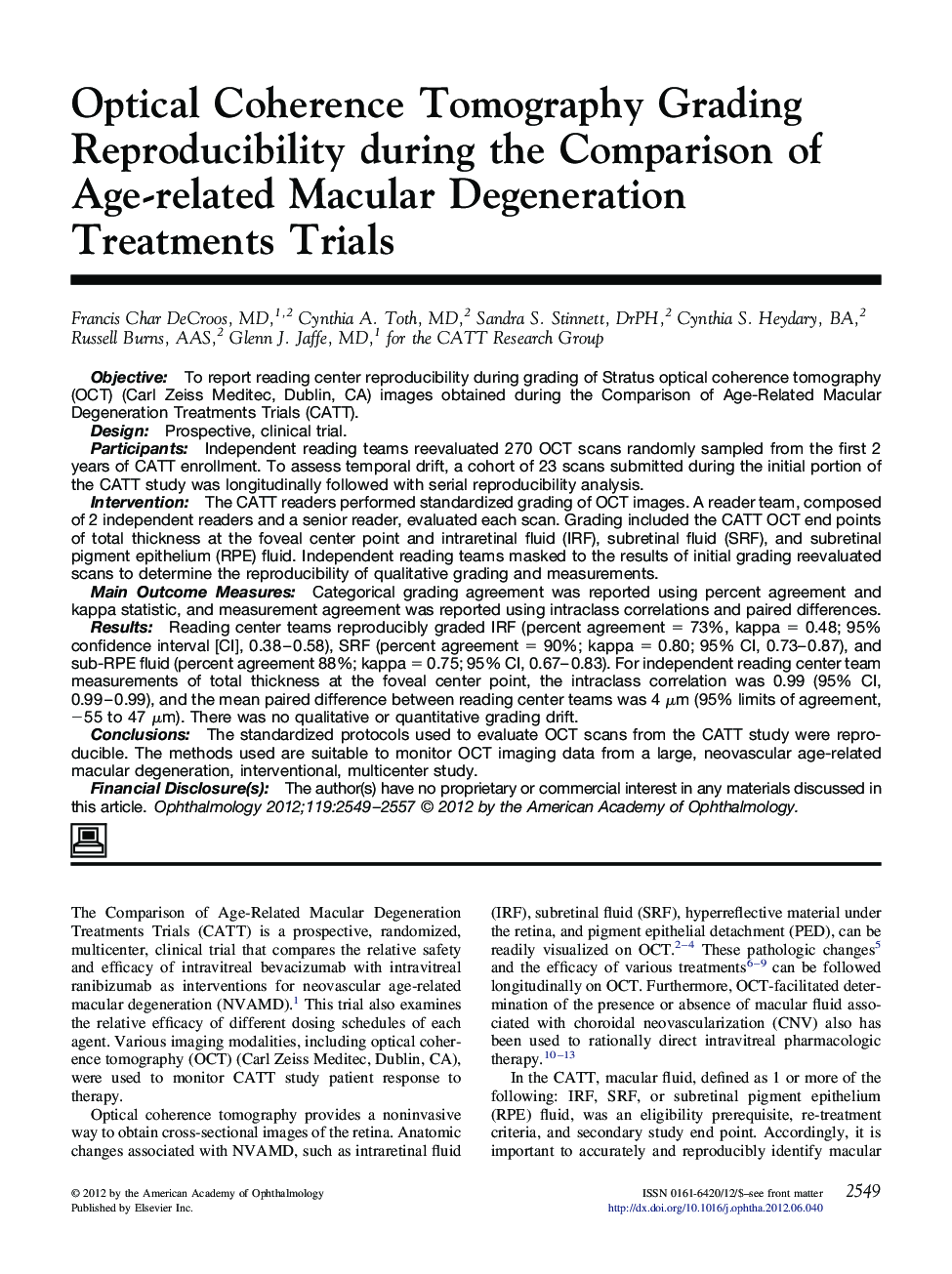 عکس صفحه اول مقاله: Optical Coherence Tomography Grading Reproducibility during the Comparison of Age-related Macular Degeneration Treatments Trials Optical Coherence Tomography Grading Reproducibility during the Comparison of Age-related Macular Degeneration Treatments Trials