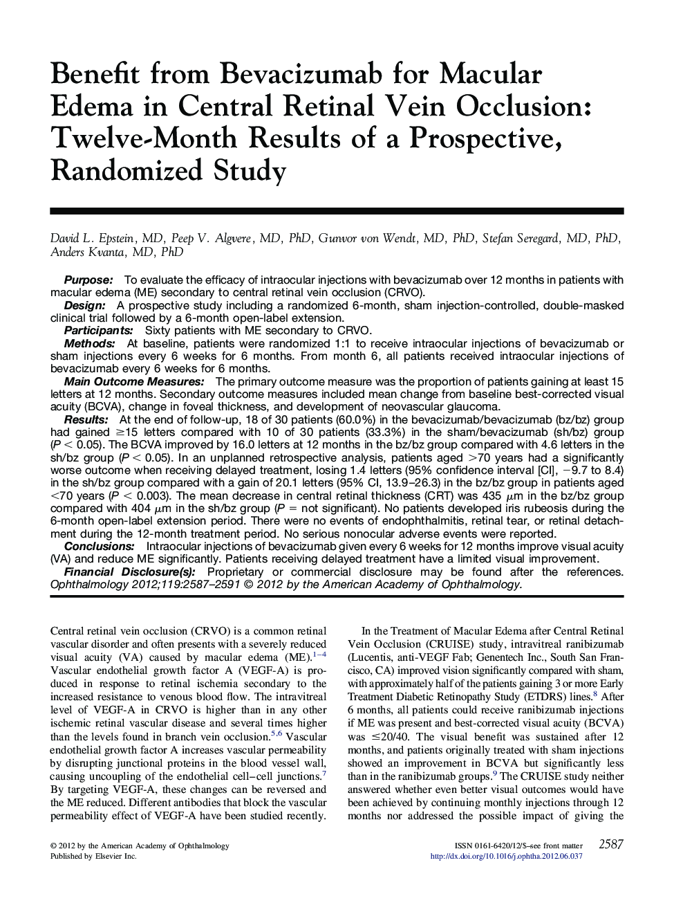 Benefit from Bevacizumab for Macular Edema in Central Retinal Vein Occlusion: Twelve-Month Results of a Prospective, Randomized Study 