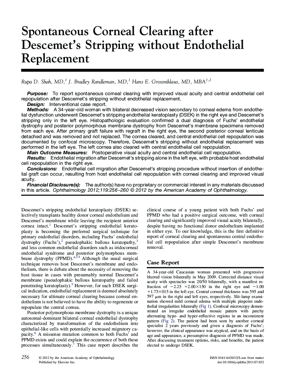 Spontaneous Corneal Clearing after Descemet's Stripping without Endothelial Replacement 