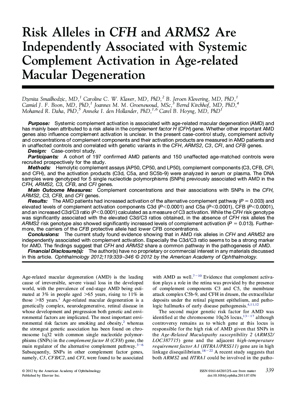 Risk Alleles in CFH and ARMS2 Are Independently Associated with Systemic Complement Activation in Age-related Macular Degeneration