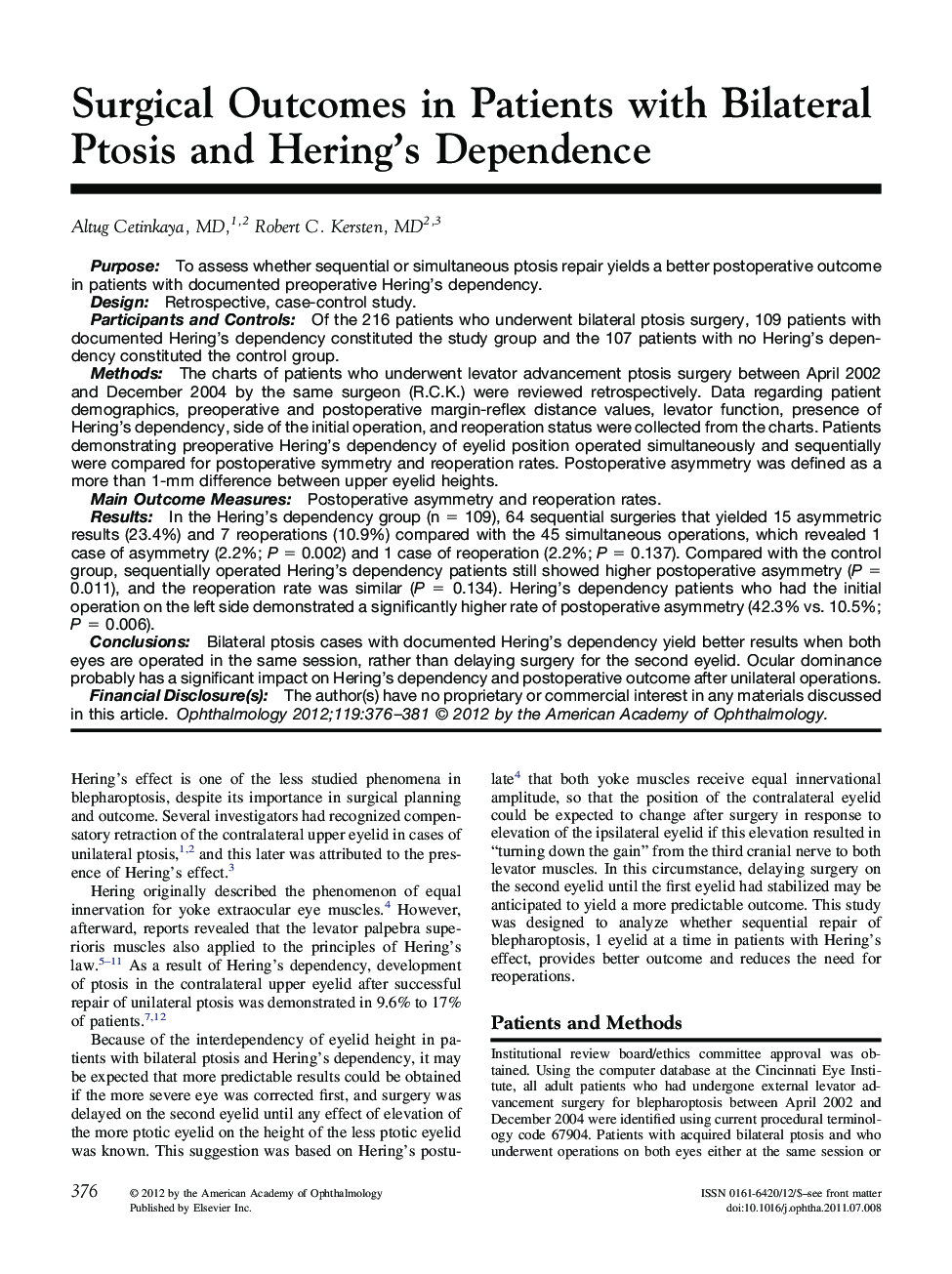 Surgical Outcomes in Patients with Bilateral Ptosis and Hering's Dependence