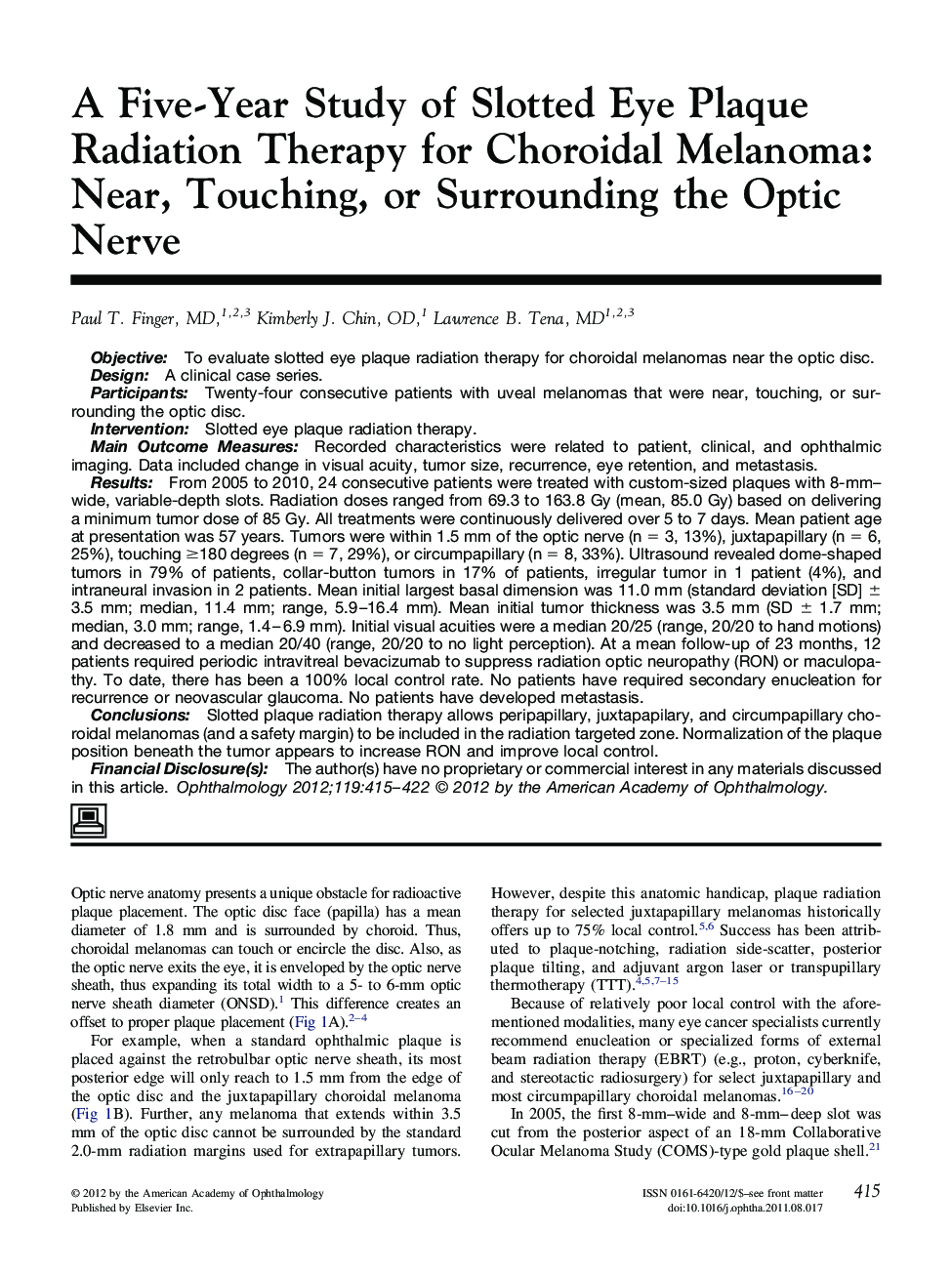 A Five-Year Study of Slotted Eye Plaque Radiation Therapy for Choroidal Melanoma: Near, Touching, or Surrounding the Optic Nerve