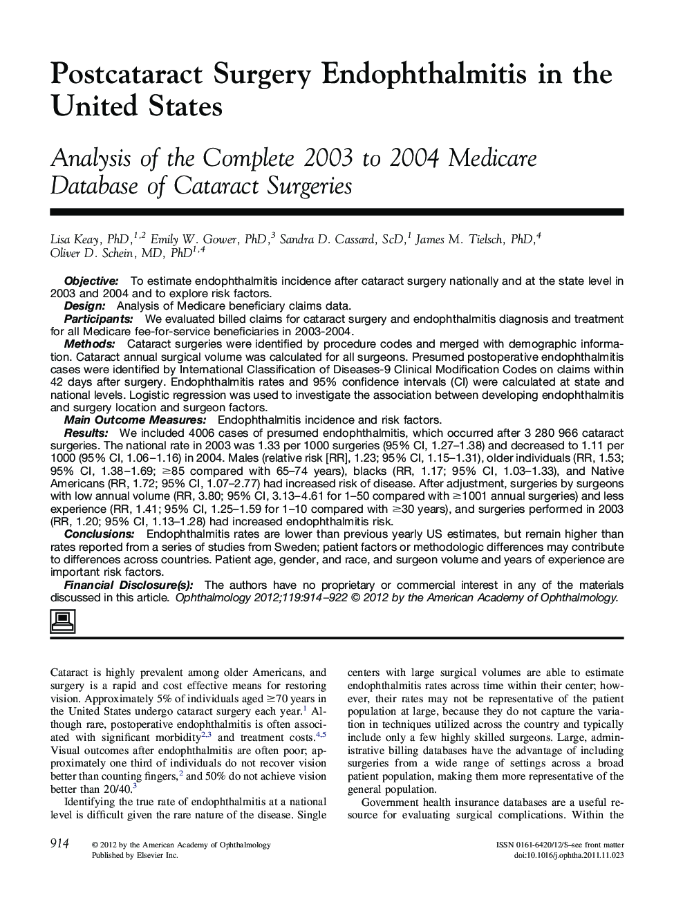 Postcataract Surgery Endophthalmitis in the United States : Analysis of the Complete 2003 to 2004 Medicare Database of Cataract Surgeries