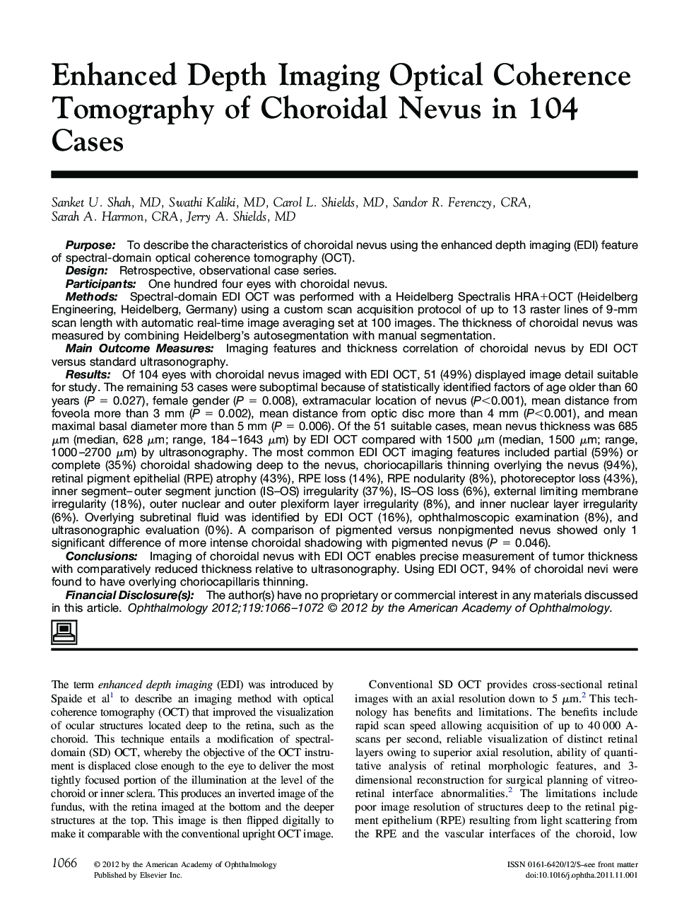 Enhanced Depth Imaging Optical Coherence Tomography of Choroidal Nevus in 104 Cases