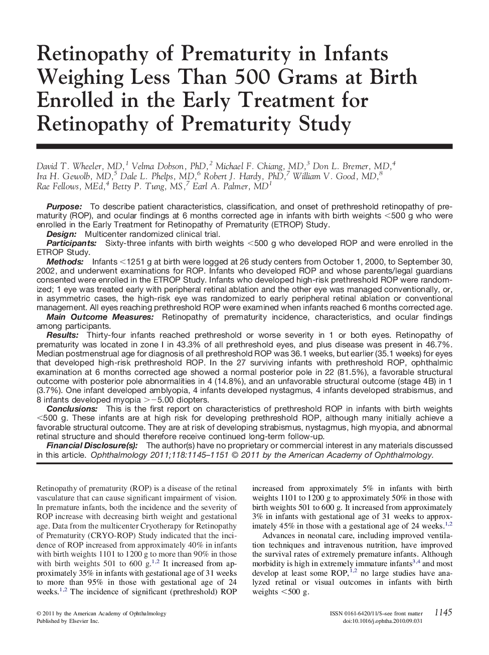 Retinopathy of Prematurity in Infants Weighing Less Than 500 Grams at Birth Enrolled in the Early Treatment for Retinopathy of Prematurity Study