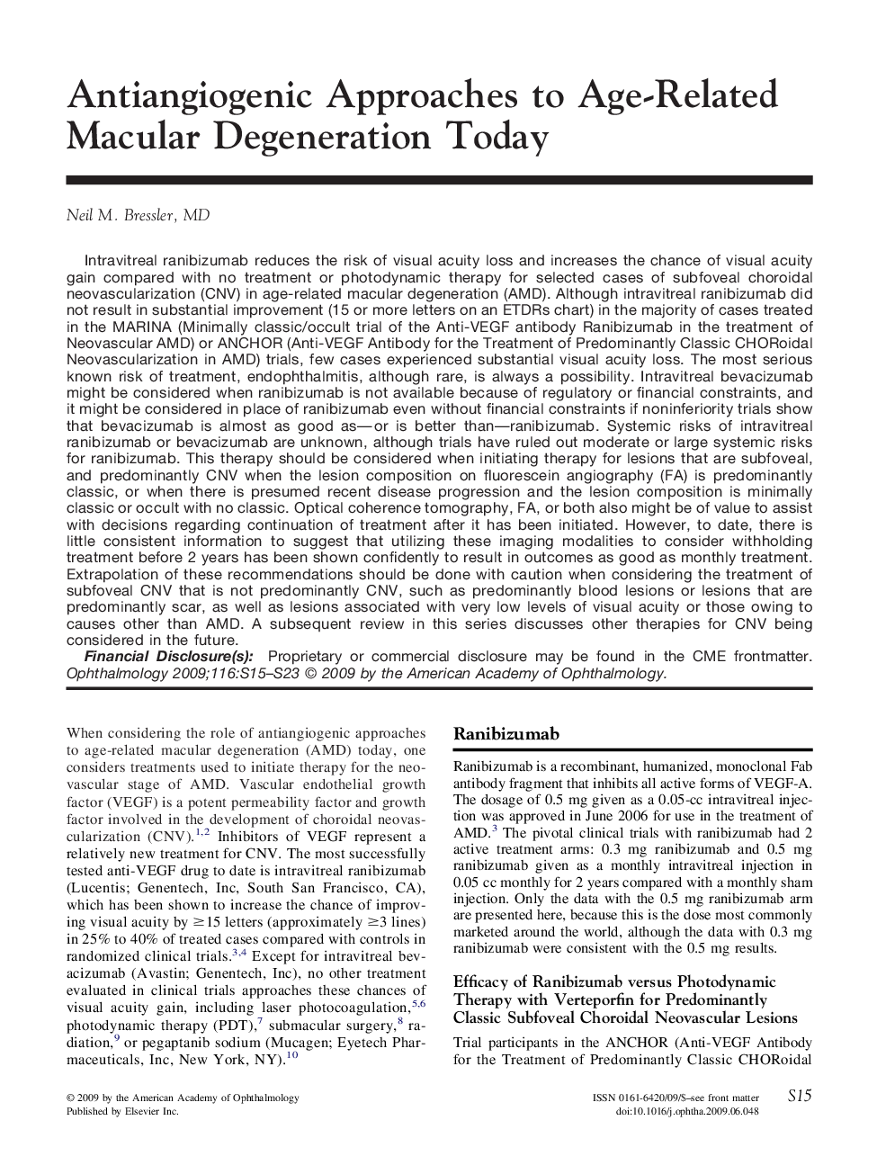 Antiangiogenic Approaches to Age-Related Macular Degeneration Today