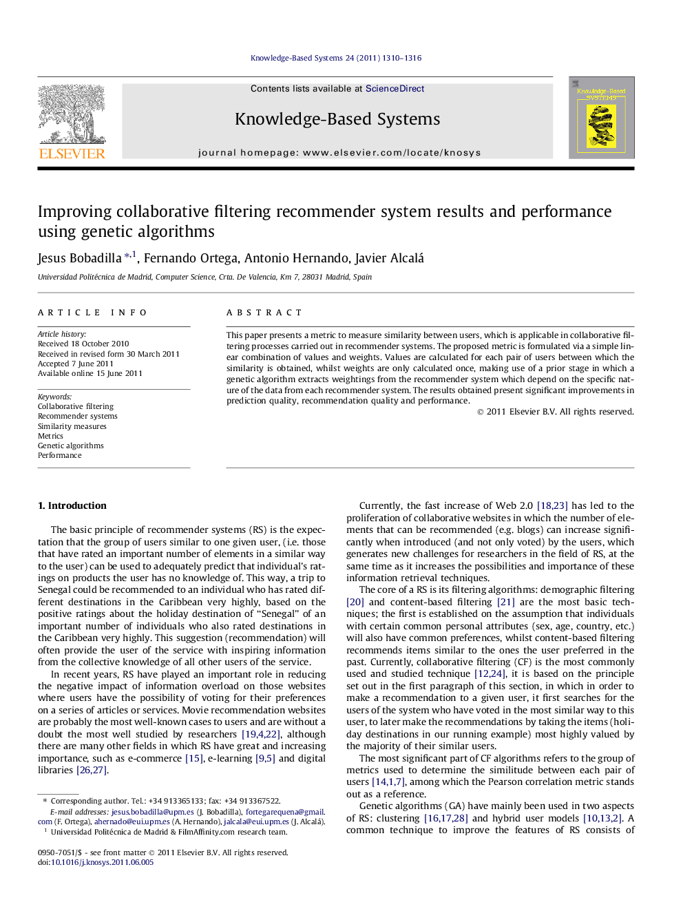 Improving collaborative filtering recommender system results and performance using genetic algorithms