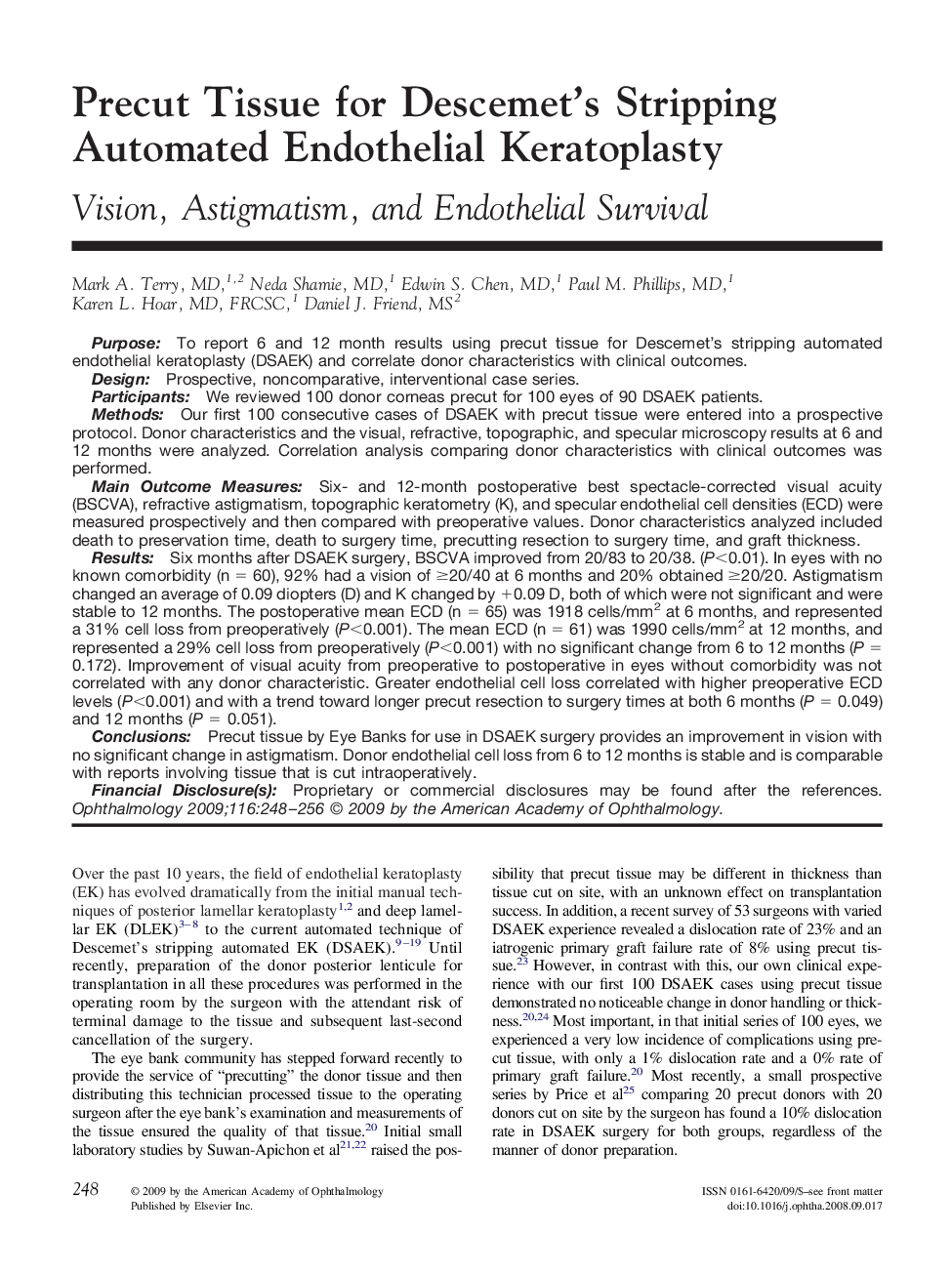 Precut Tissue for Descemet's Stripping Automated Endothelial Keratoplasty : Vision, Astigmatism, and Endothelial Survival