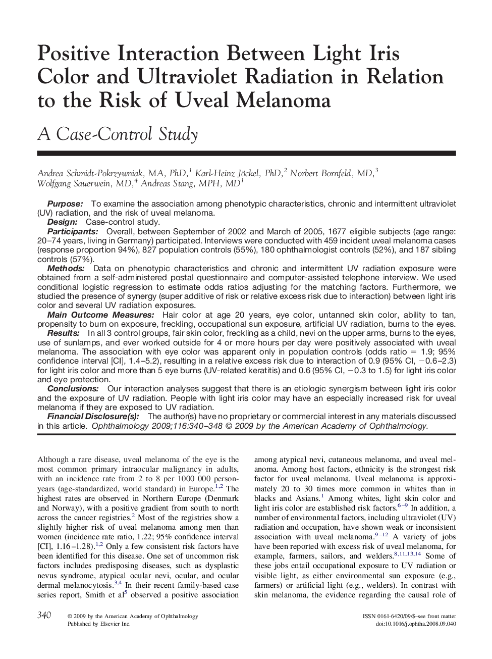 Positive Interaction Between Light Iris Color and Ultraviolet Radiation in Relation to the Risk of Uveal Melanoma