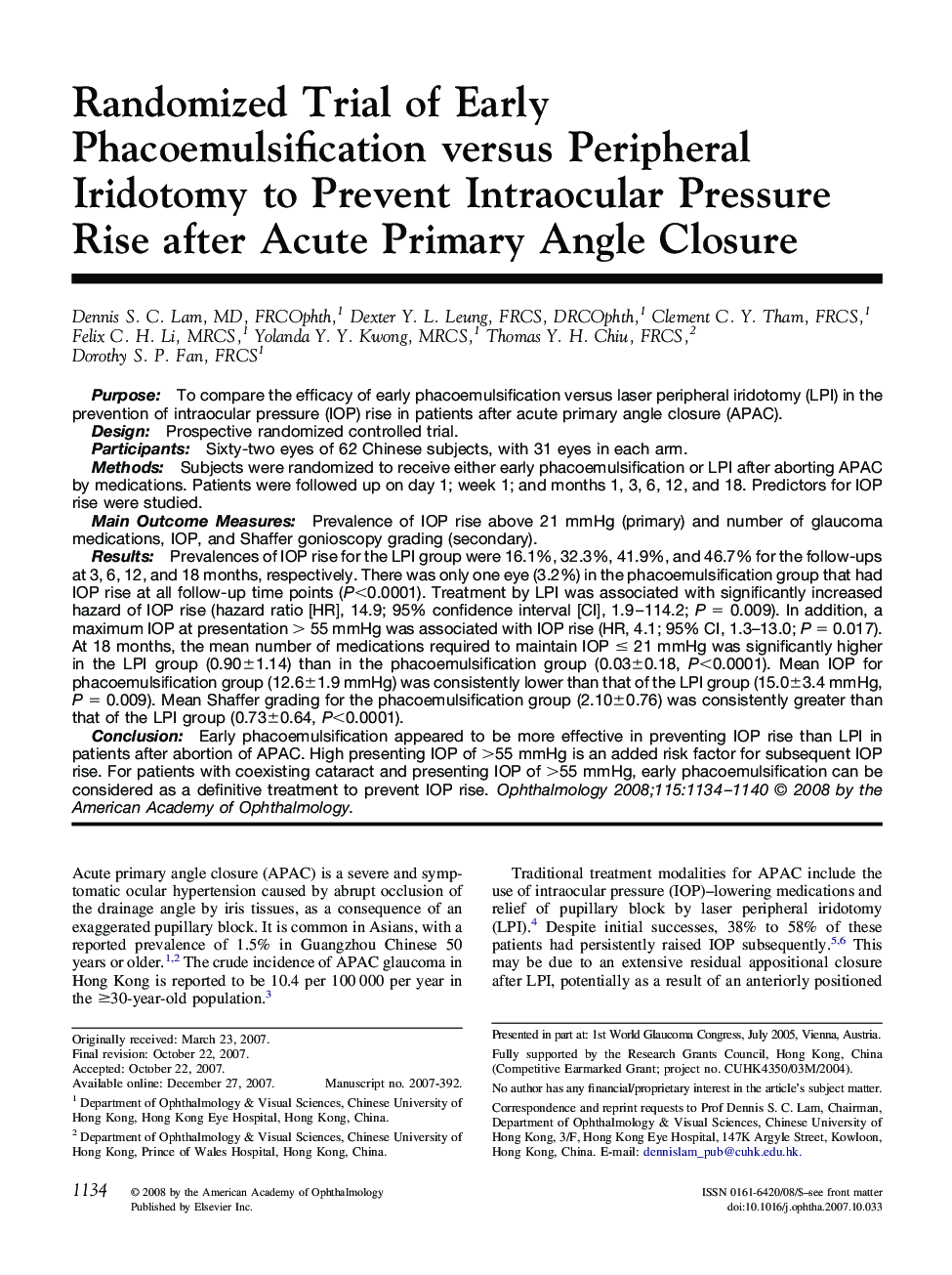 Randomized Trial of Early Phacoemulsification versus Peripheral Iridotomy to Prevent Intraocular Pressure Rise after Acute Primary Angle Closure