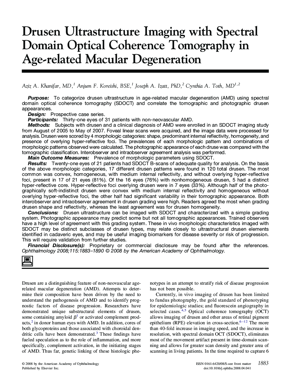 Drusen Ultrastructure Imaging with Spectral Domain Optical Coherence Tomography in Age-related Macular Degeneration