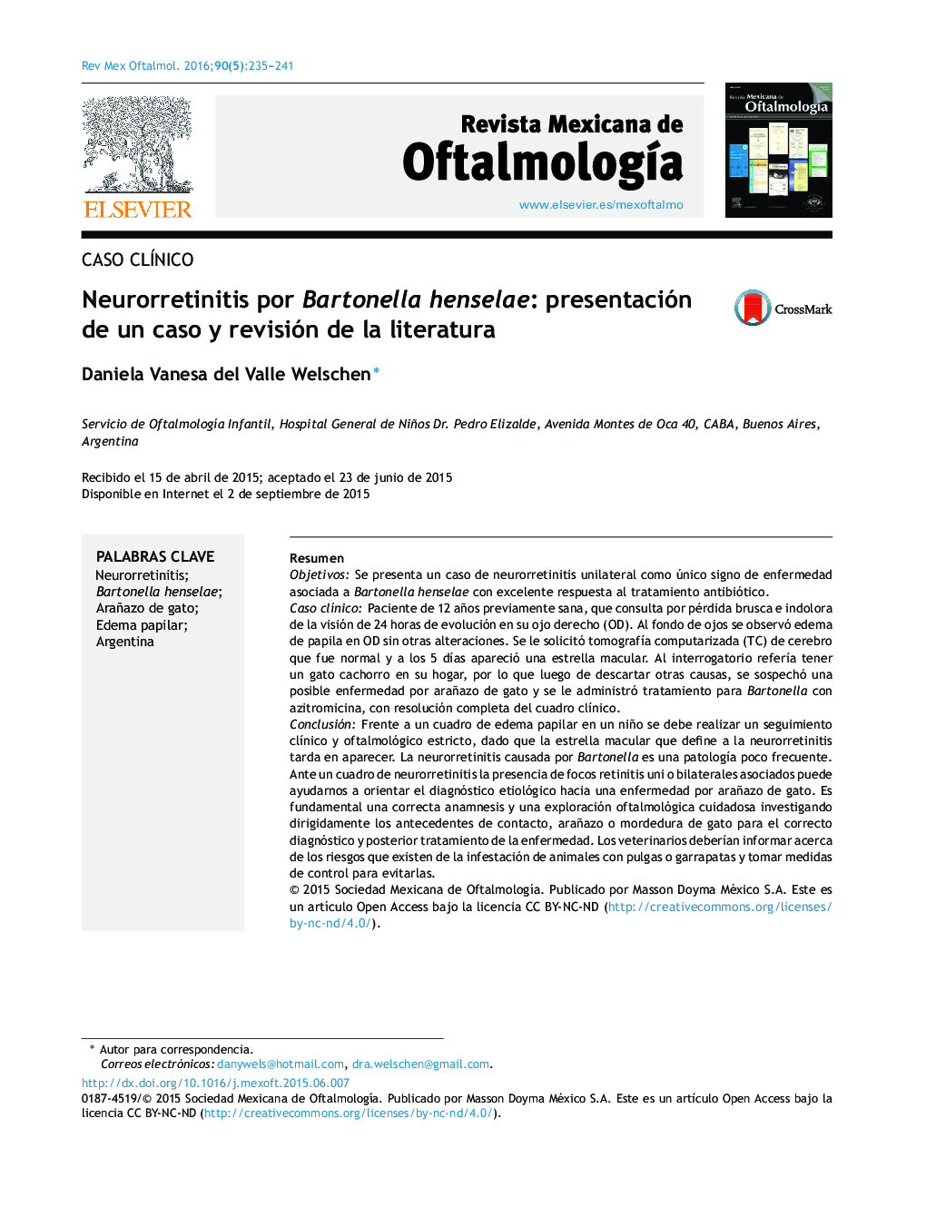 Neurorretinitis por Bartonella henselae: presentación de un caso y revisión de la literatura