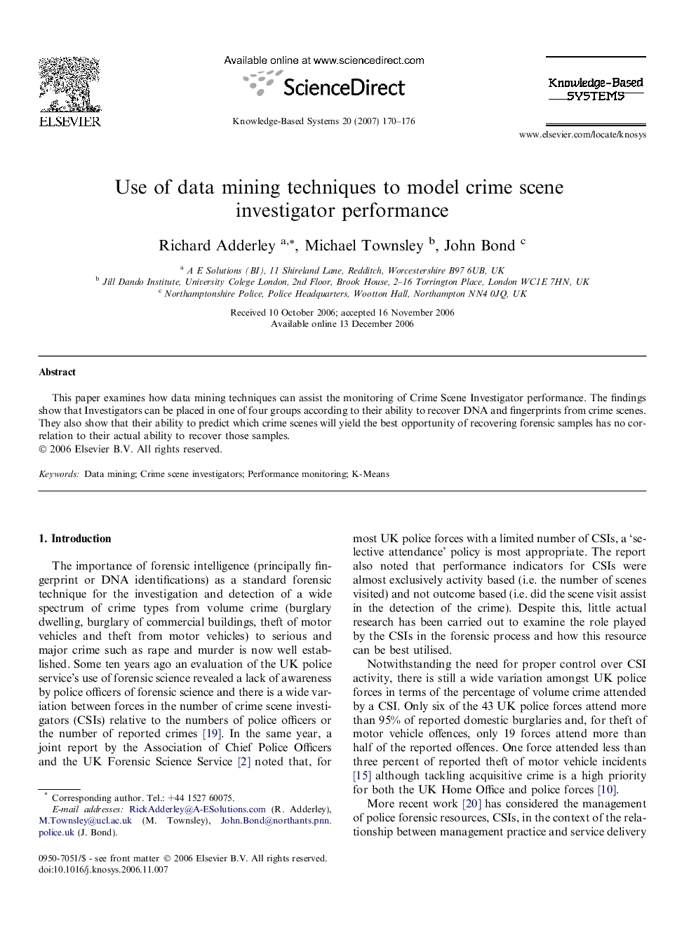 Use of data mining techniques to model crime scene investigator performance