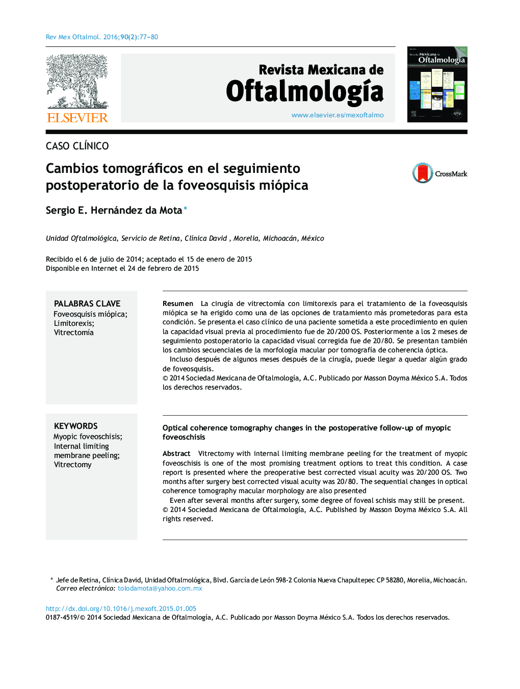 Cambios tomográficos en el seguimiento postoperatorio de la foveosquisis miópica